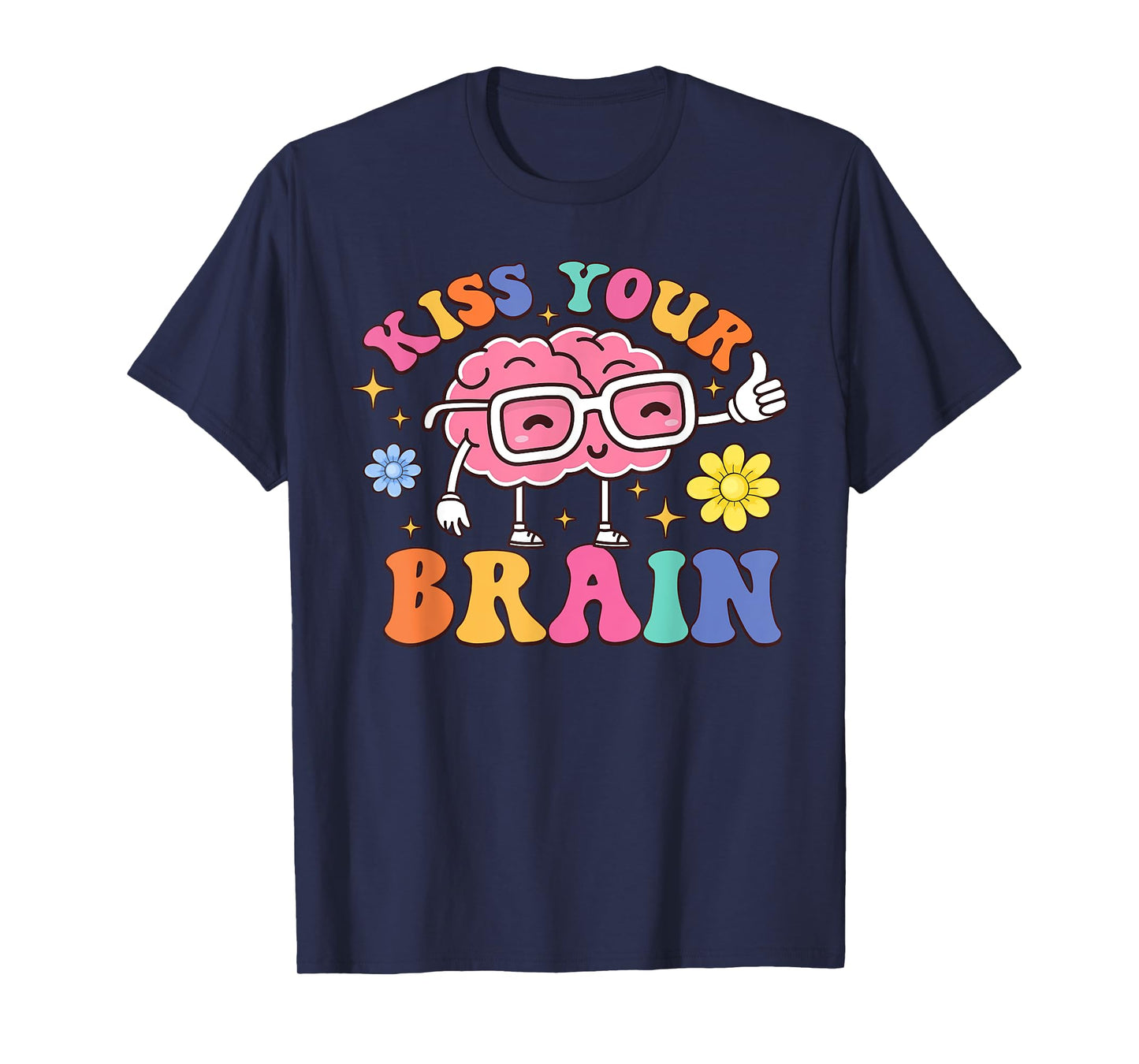 Kiss Your Brain Cute Teacher Appreciation Back To School T-Shirt