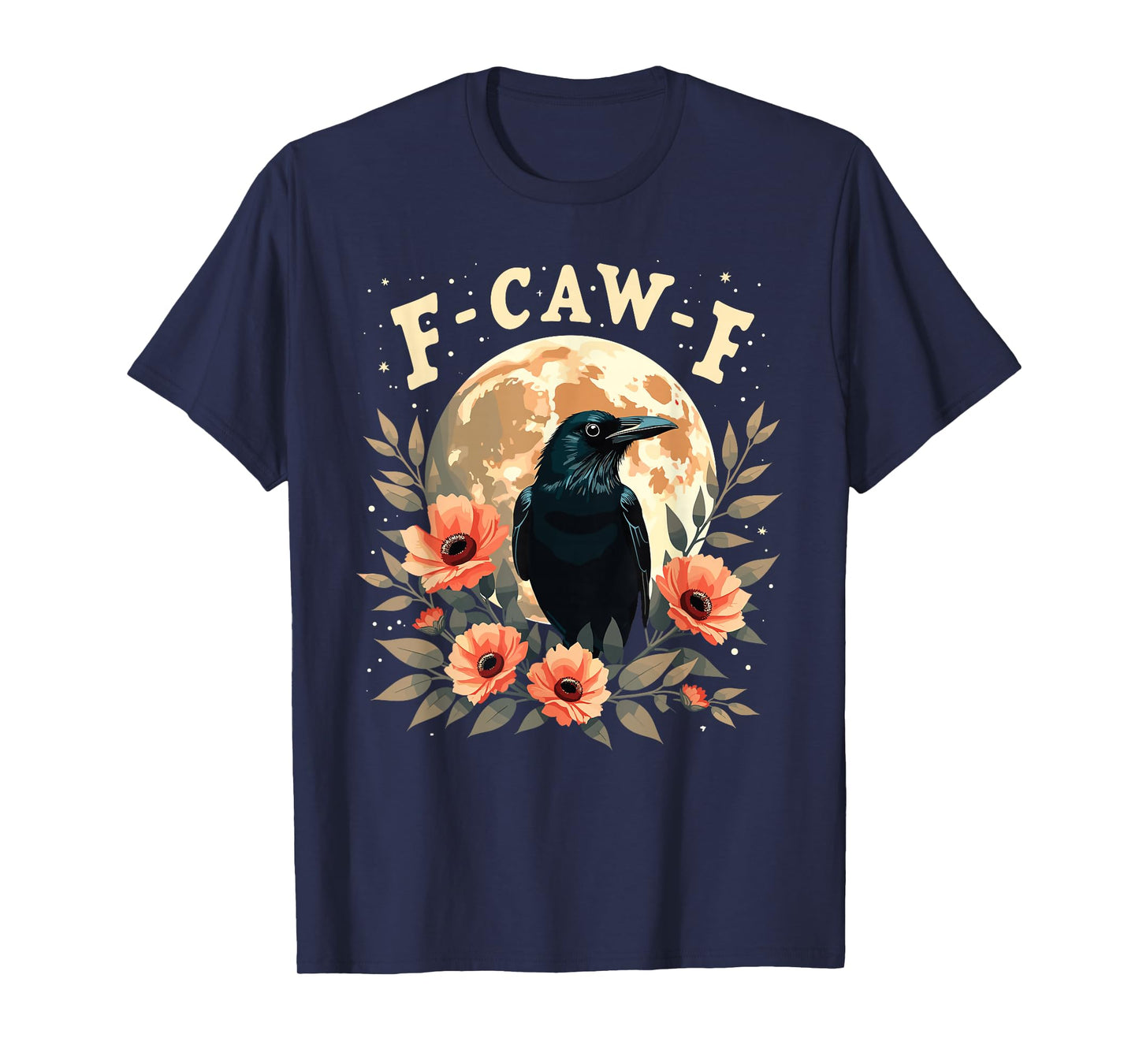 F-Caw-F Funny Halloween Crow Raven Gothic Humor T-Shirt