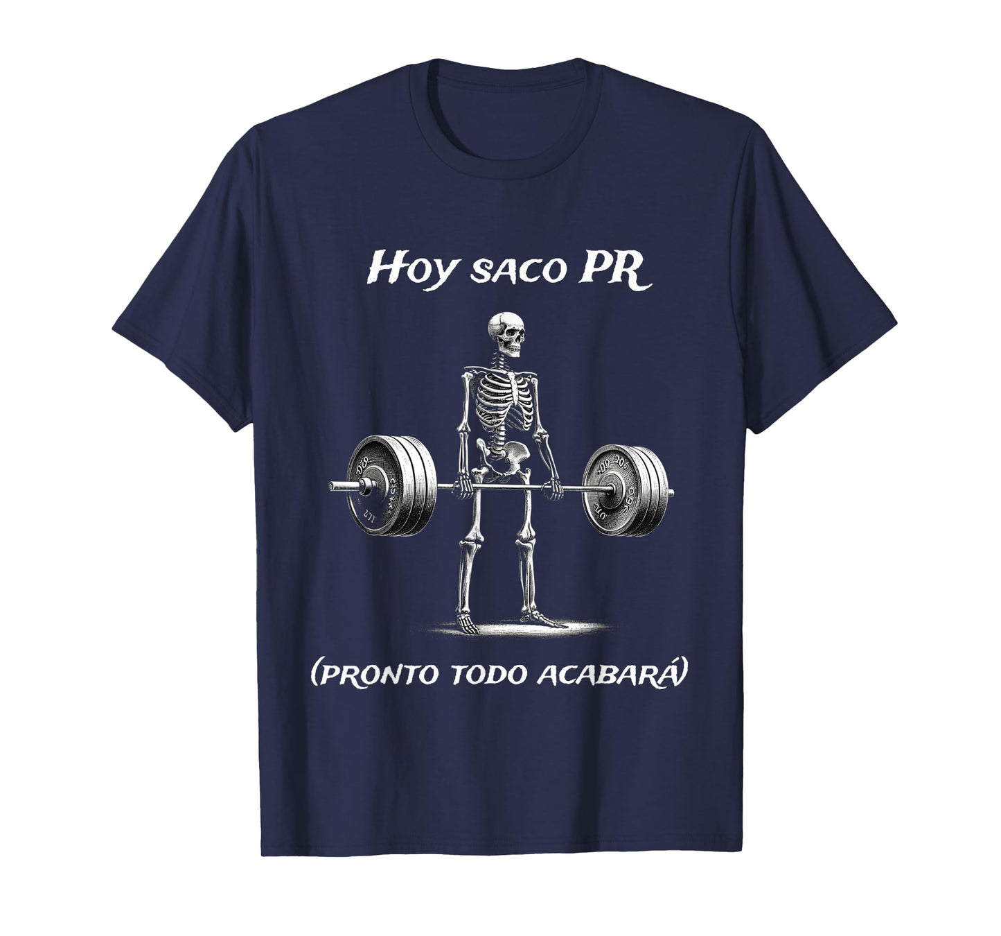Hoy Saco Pr (pronto Todo Acabará) Calacas Chidas Gym T-Shirt