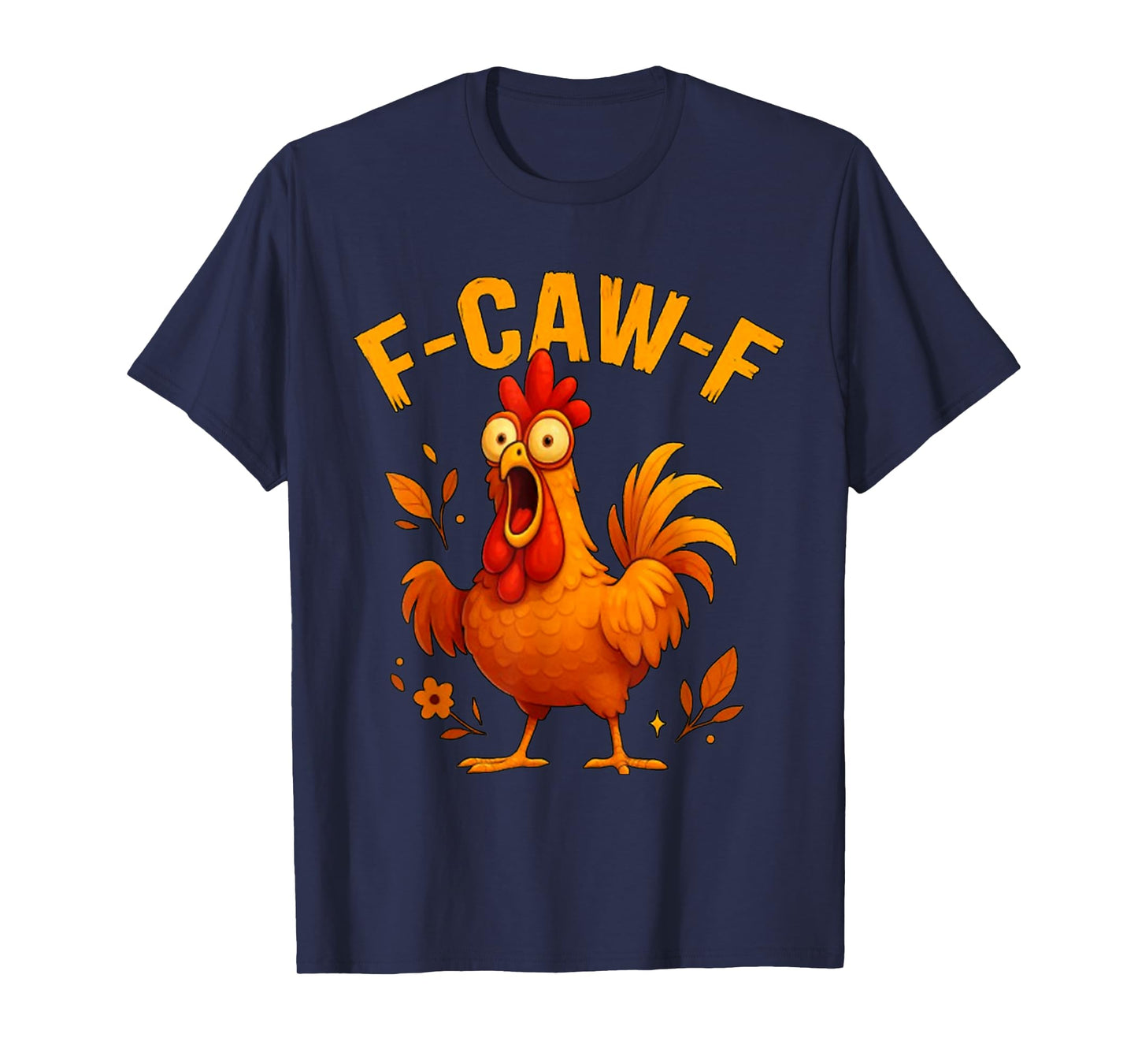 Funny Quote Rooster Meme Farm Animal Humor Bird Lovers T-Shirt