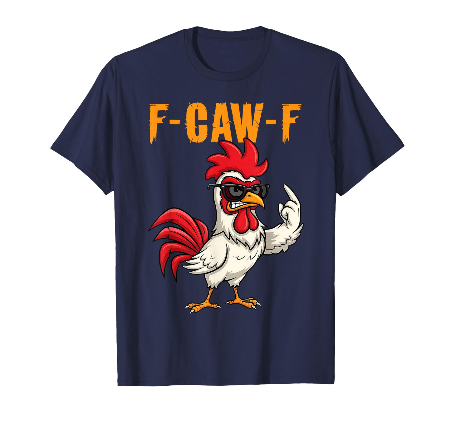 Funny F-Caw-F Chicken FCAWF Rooster Halloween Bird Crow T-Shirt
