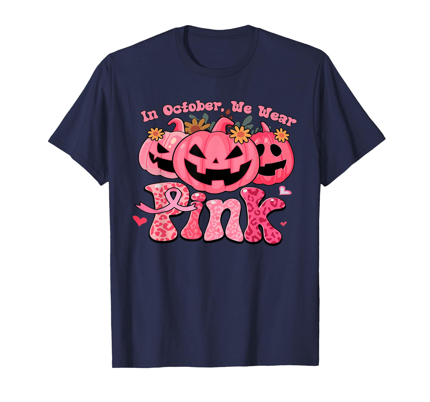 in October We Wear Pink Pumpkin Breast Cancer Awareness T-Shirt