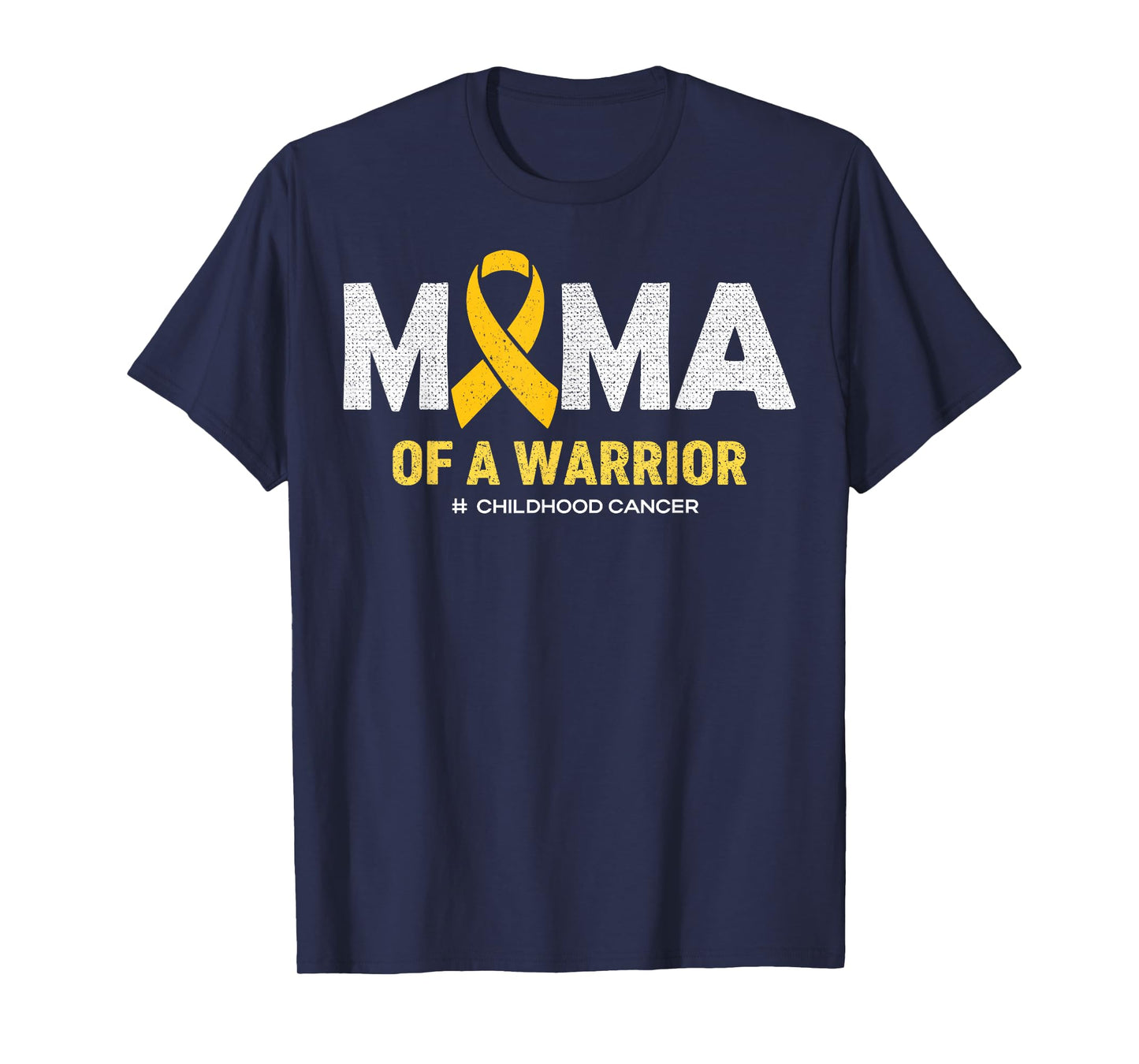 Mama of A Warrior Gold Ribbon Childhood Cancer Support Mom T-Shirt