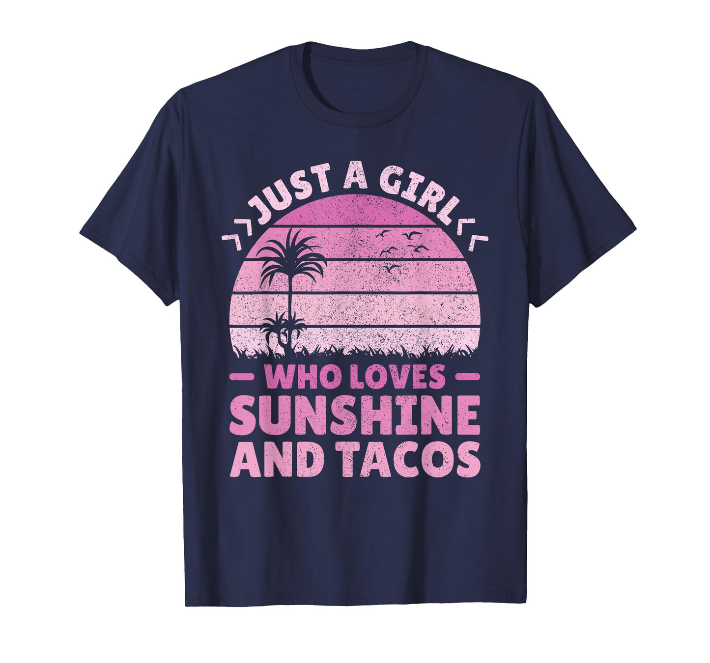 Taco & Sunshine Lover Just A Girl Who Loves Sunshine & Tacos T-Shirt