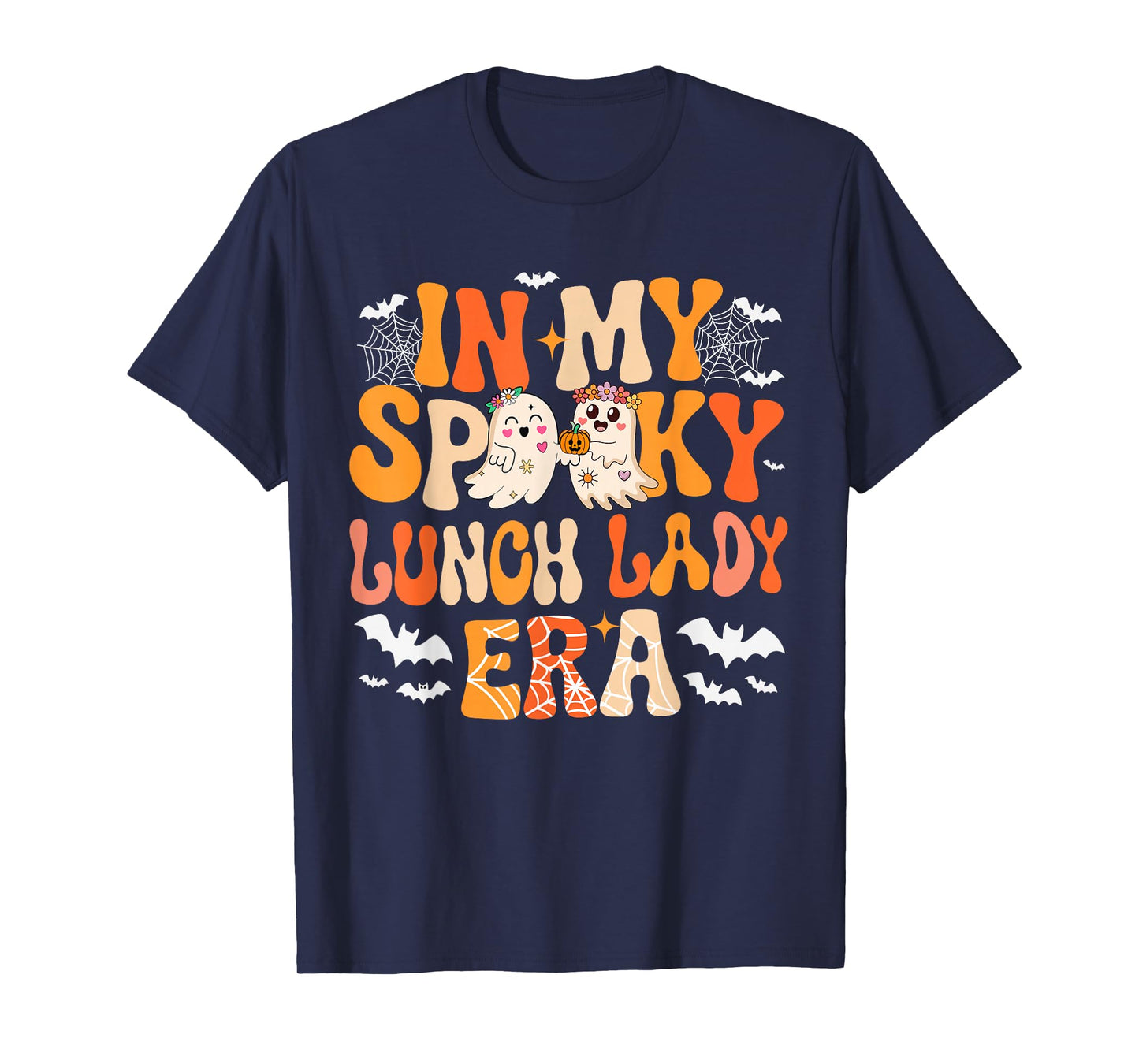 in My Spooky Funny Lunch Lady Era Halloween Boo Proud Job T-Shirt