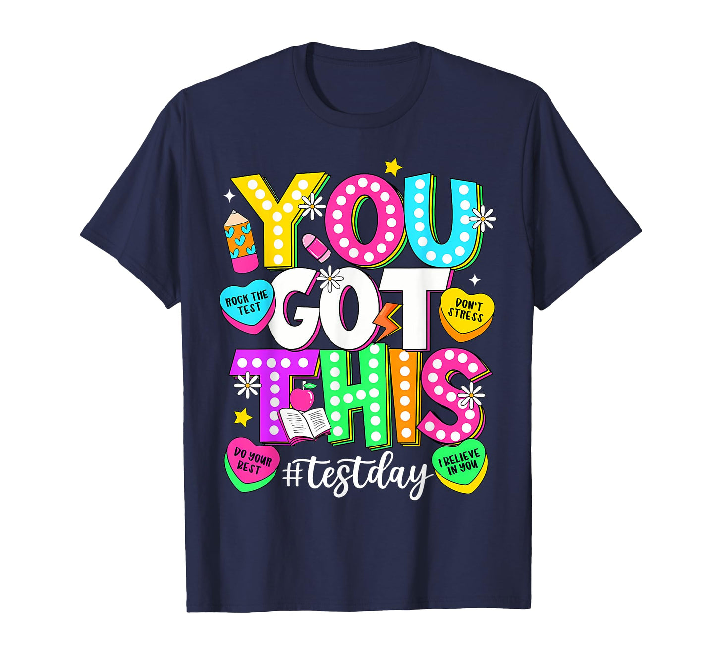 Test Day Rock The Test Teacher Testing Day You Got This T-Shirt
