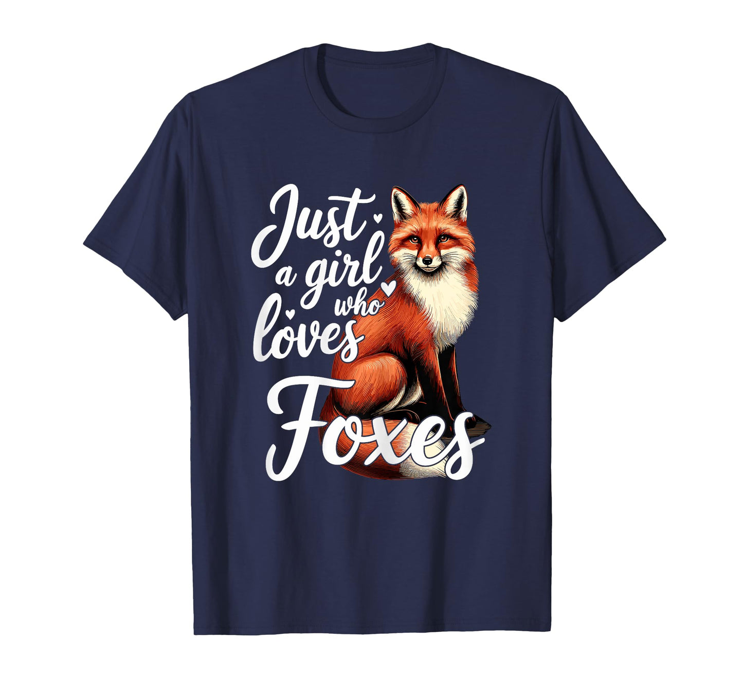 Fox Cute Just a Girl Who Loves Foxes T-Shirt