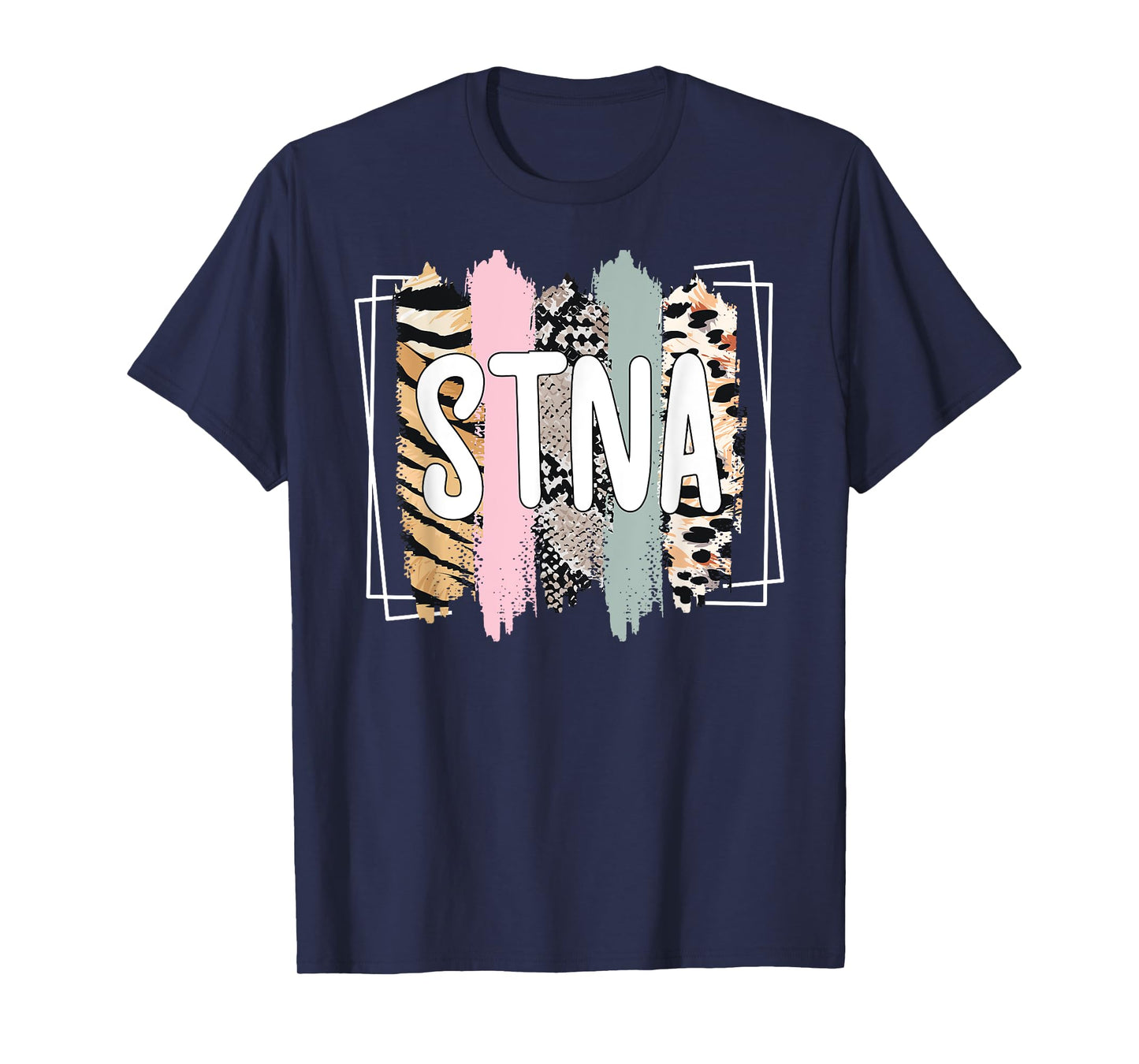 STNA Appreciation State Tested Nursing Assistant T-Shirt