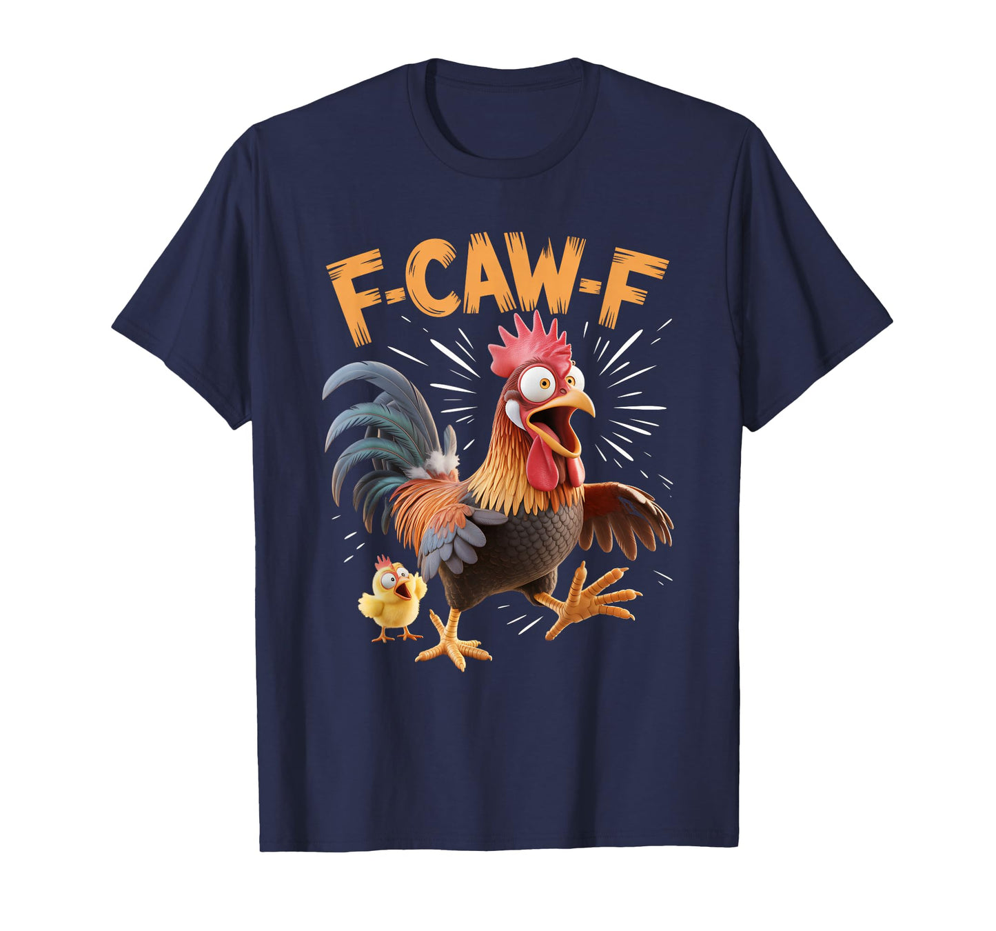 Funny F-Caw-F Rooster Chicken FCAWF Animal Humor T-Shirt