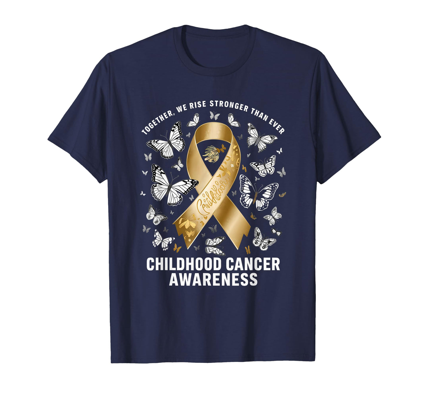 Childhood Cancer Awareness We Rise Stronger Gold Ribbon T-Shirt