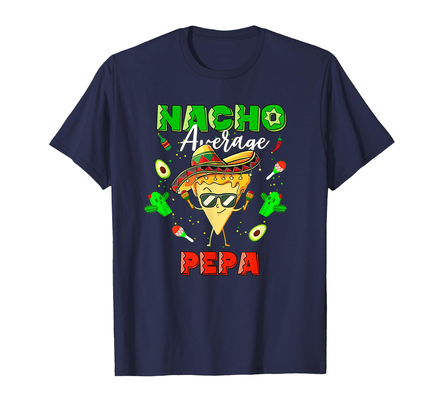 Mexican Nacho Average Pepa T-Shirt