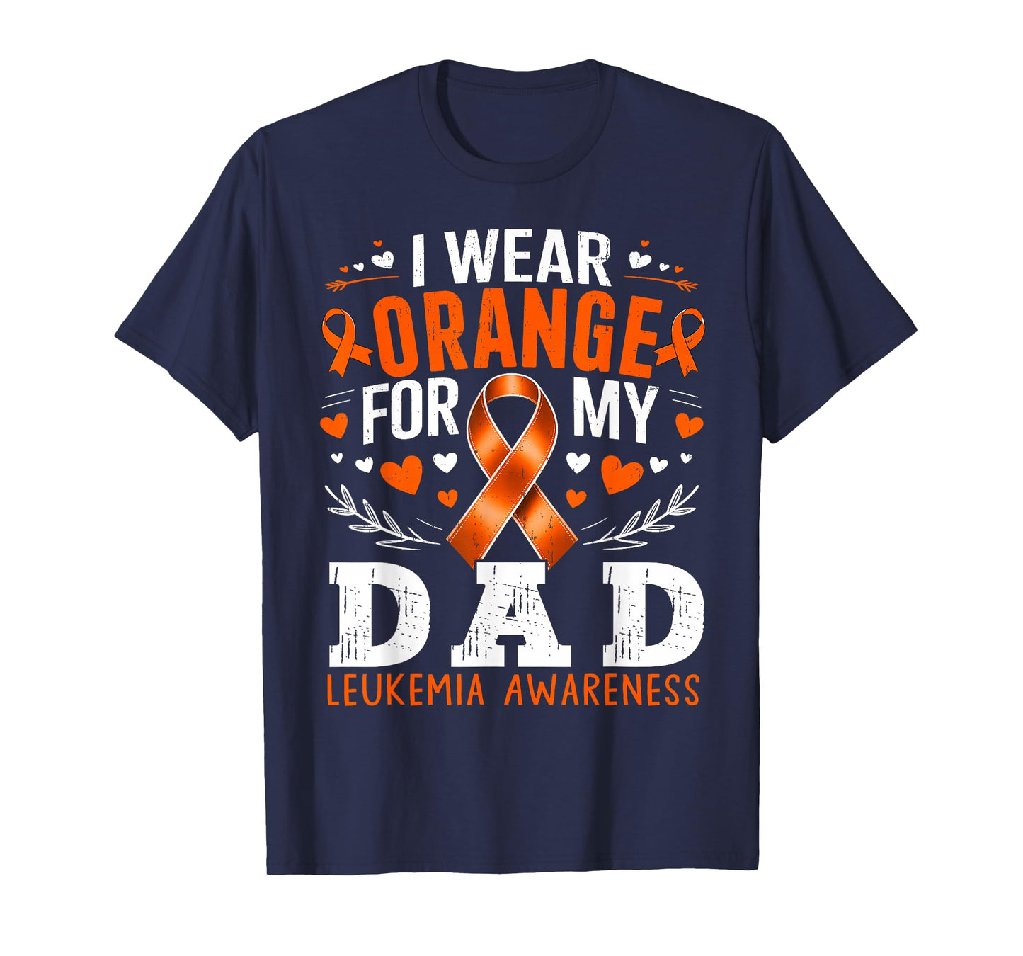 I Wear Orange for My Daddy Leukemia Awareness Month T-Shirt