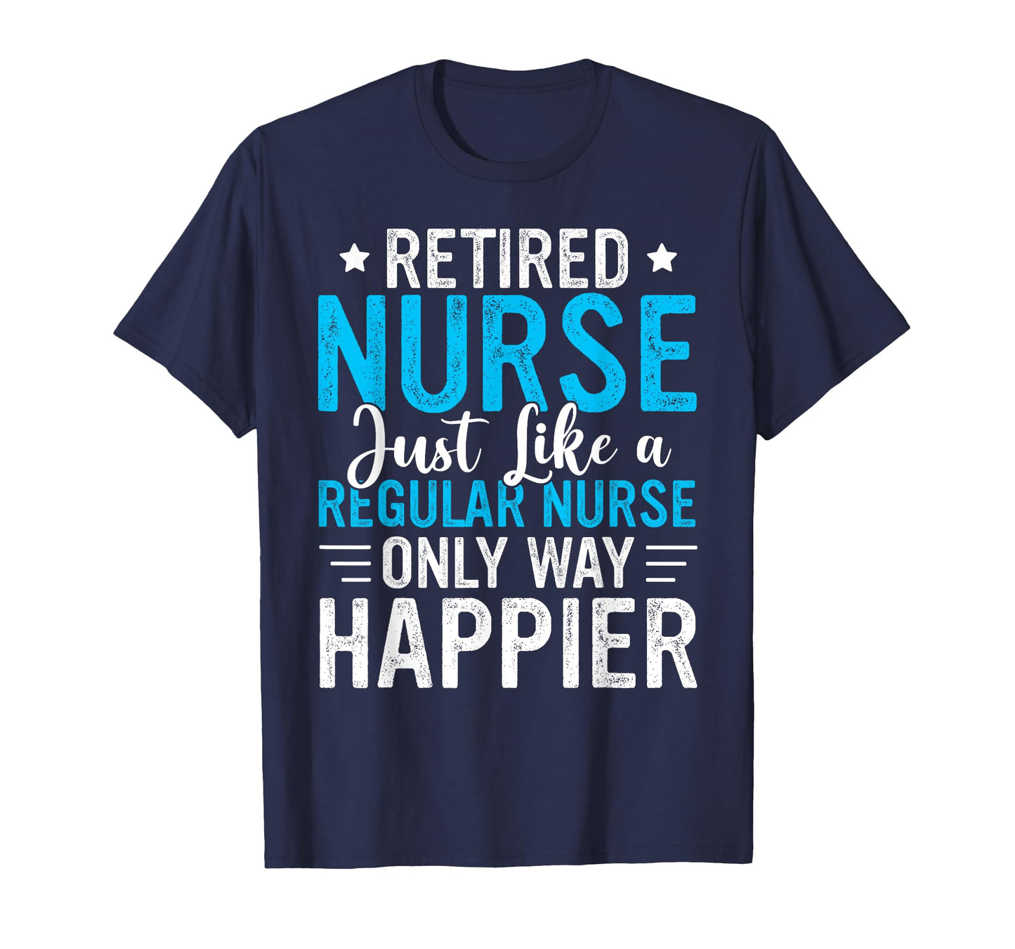 Retired Nurse Retired Nursing Funny Nurse Retirement T-Shirt