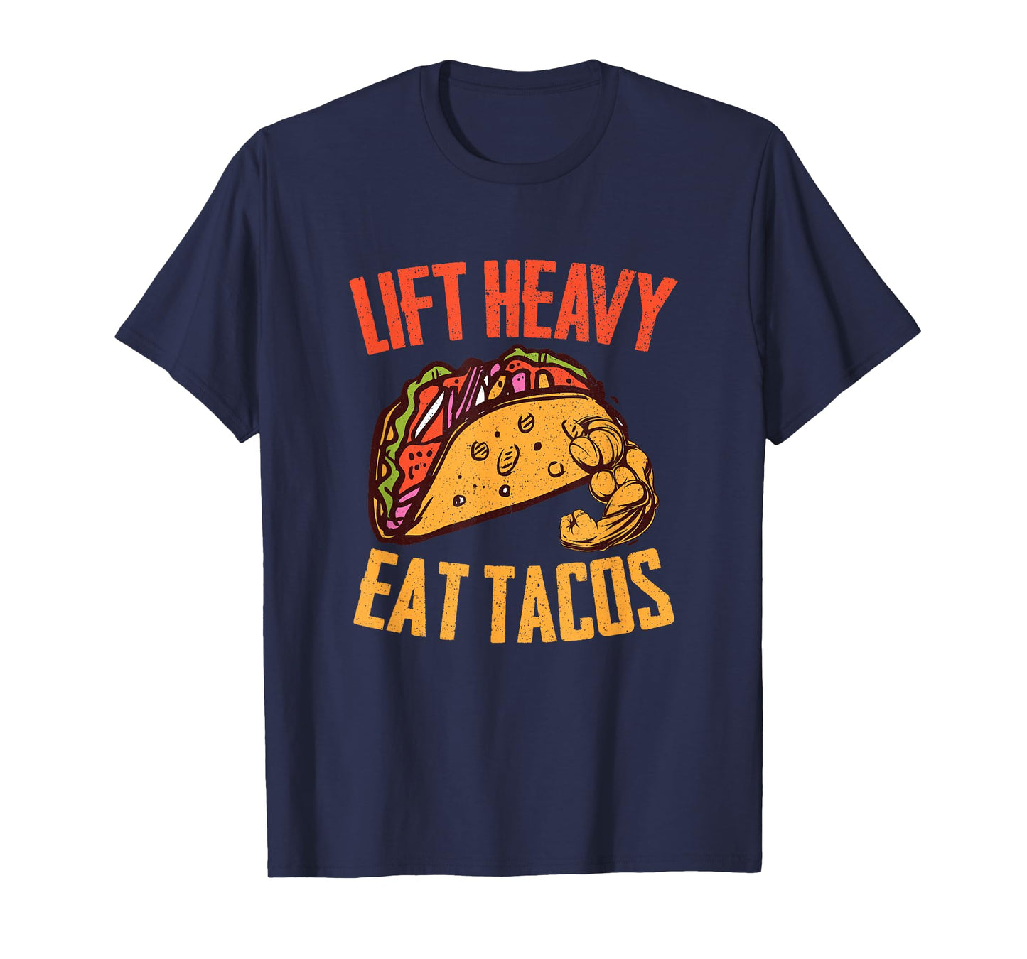 Lift Heavy Eat Tacos | Gym Fitness Weights Workout Gym Wear T-Shirt