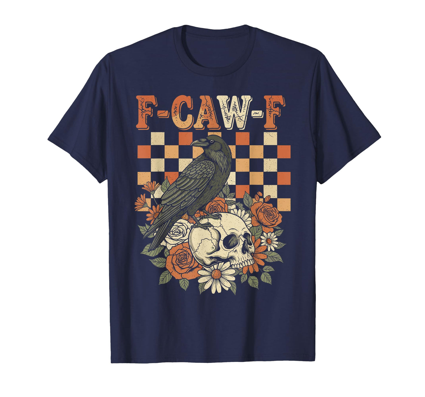 F-Caw-F Funny Black Bird Halloween Art and Crow Lover T-Shirt