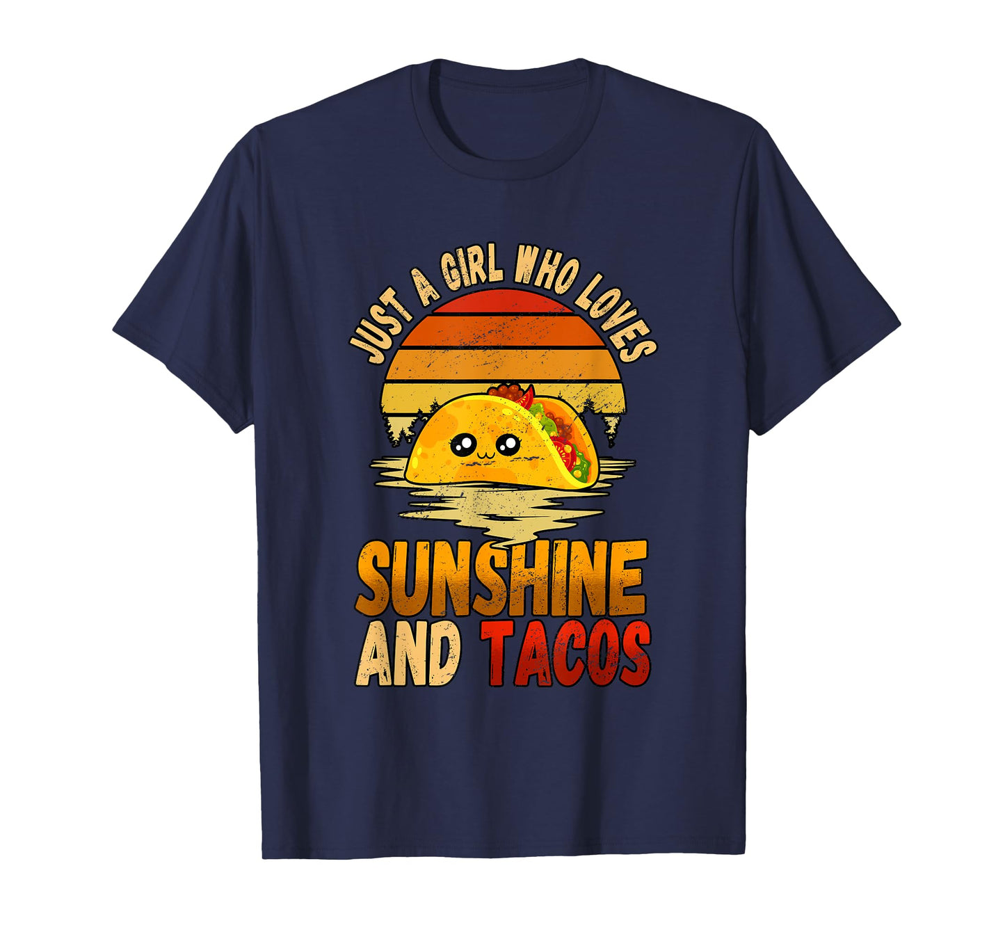 Just A Girl Who Loves Sunshine And Tacos T-Shirt