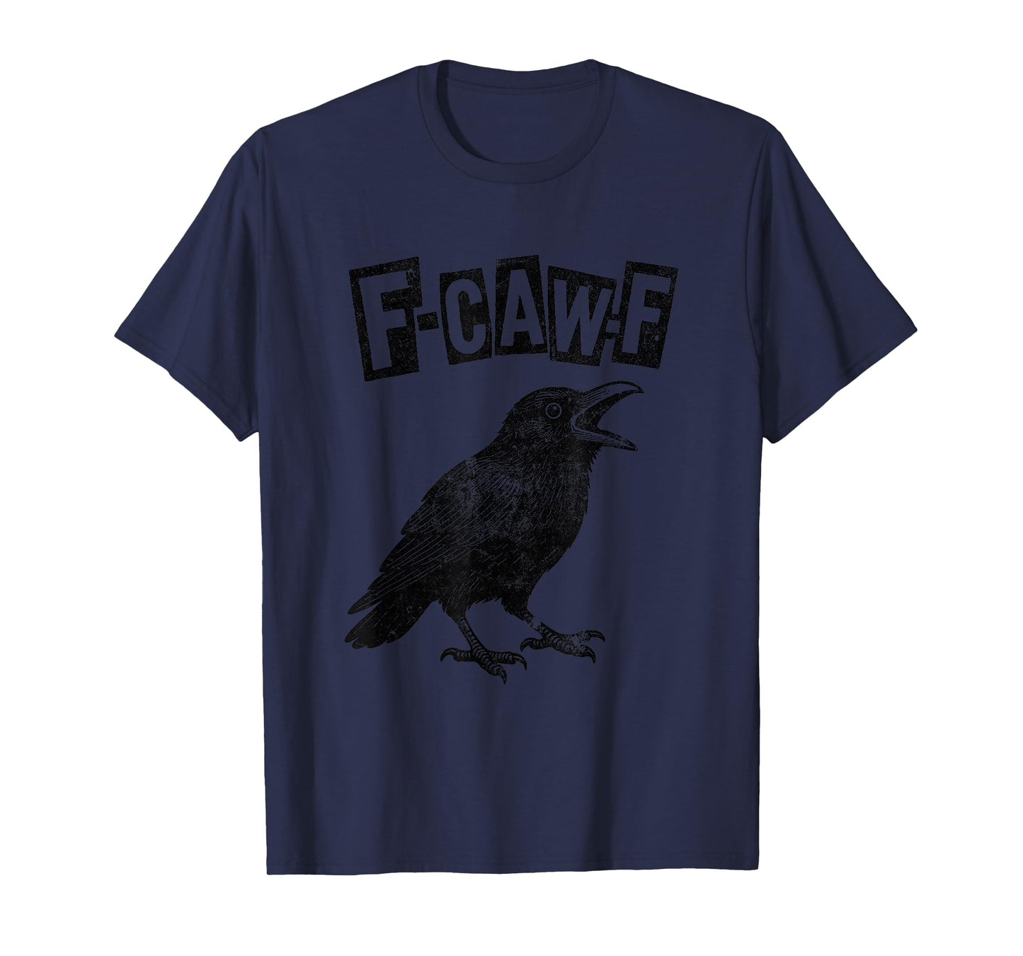 Funny F-CAW-F Crow T-Shirt