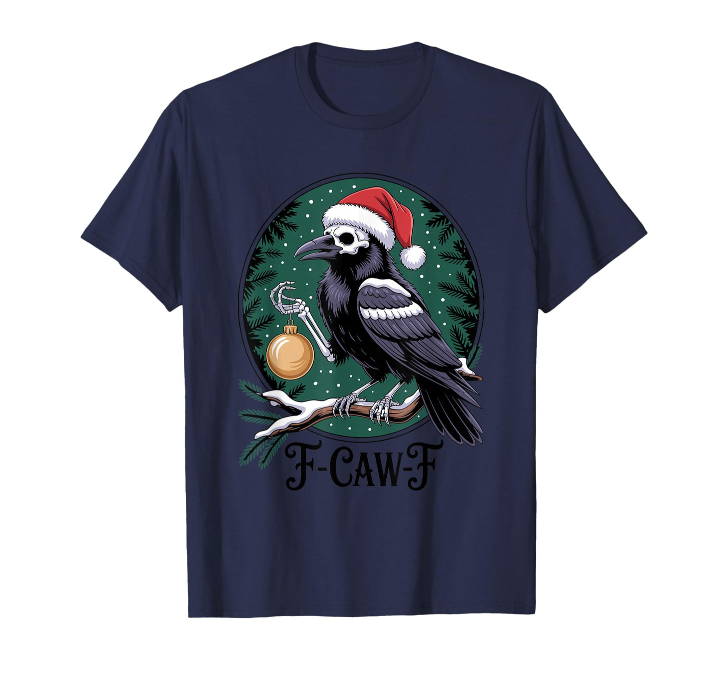Funny Christmas F-CAW-F Crow T-Shirt