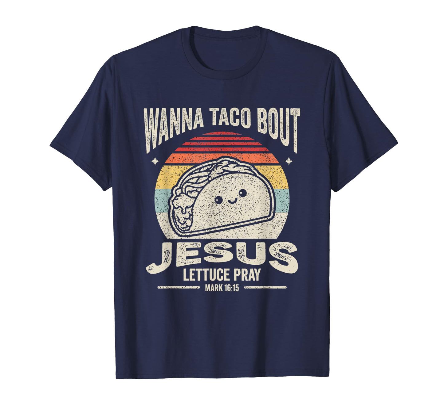 Christian Taco Retro Wanna Taco Bout Jesus Cinco de Mayo T-Shirt