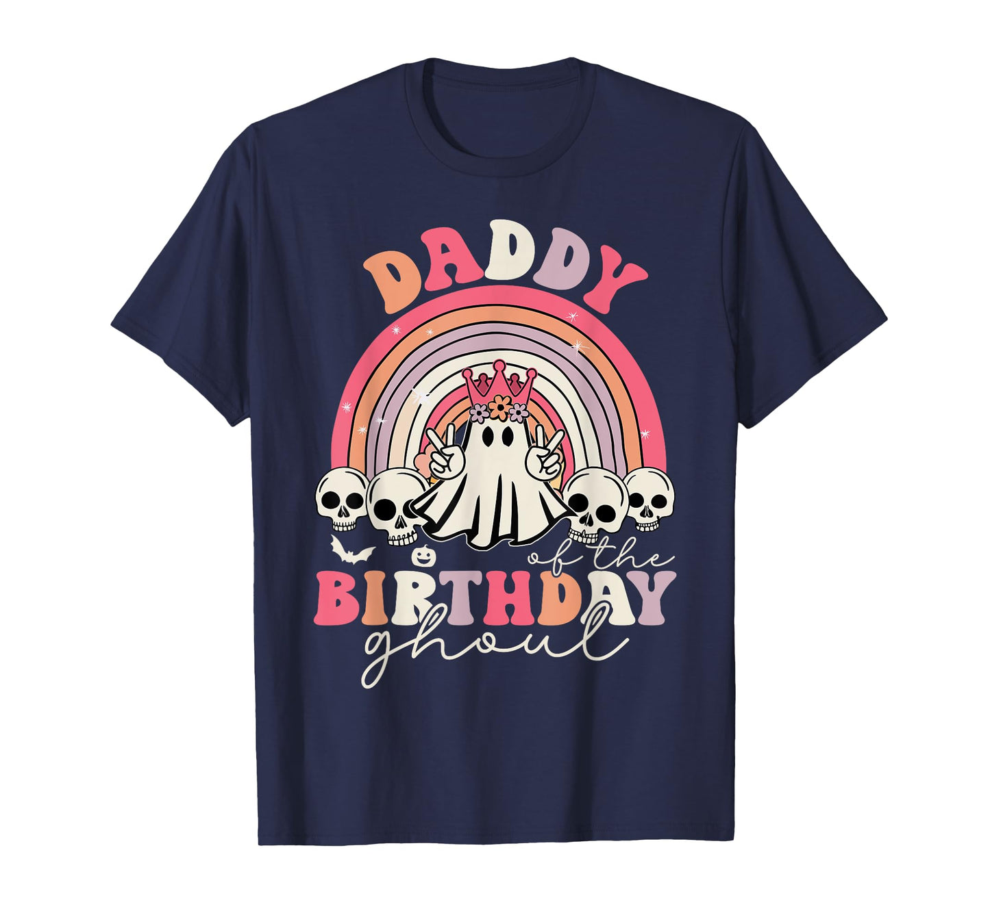 Daddy Of The Birthday Ghoul Rainbow Ghost Halloween Bday T-Shirt