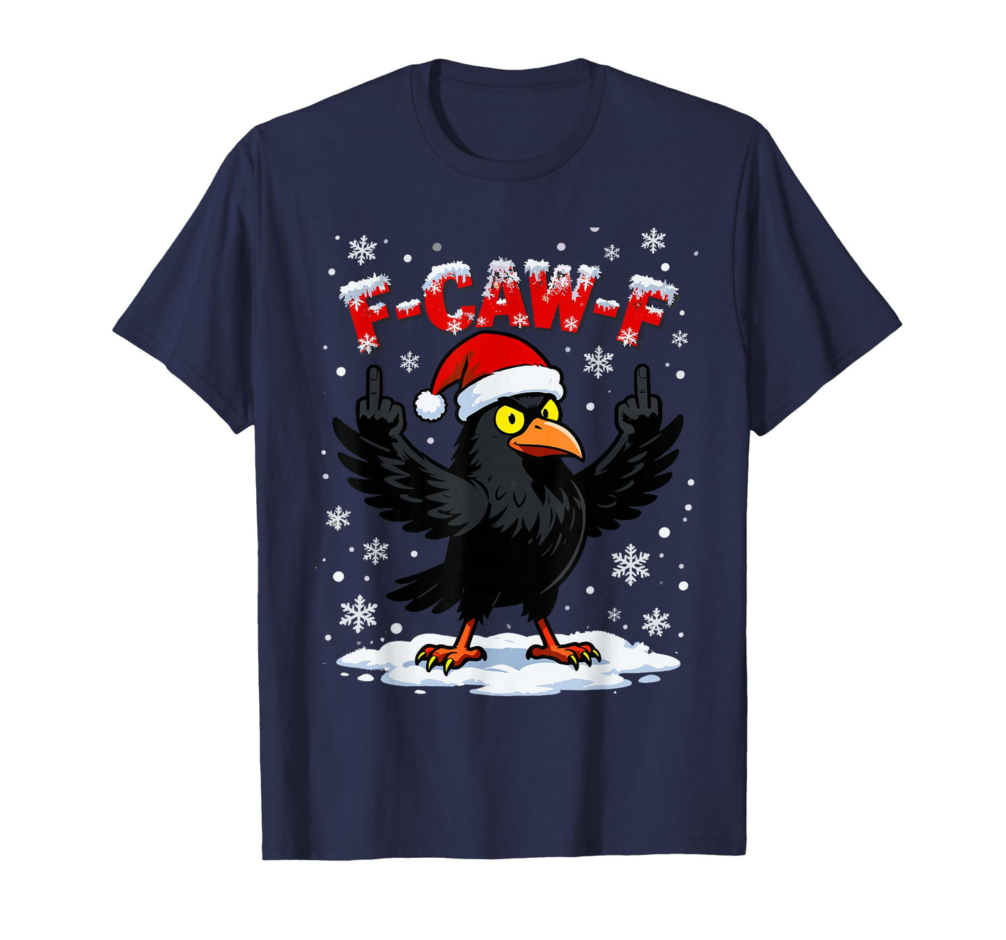 F-CAW-F Crow Christmas Santa Raven Adult Humor Xmas T-Shirt