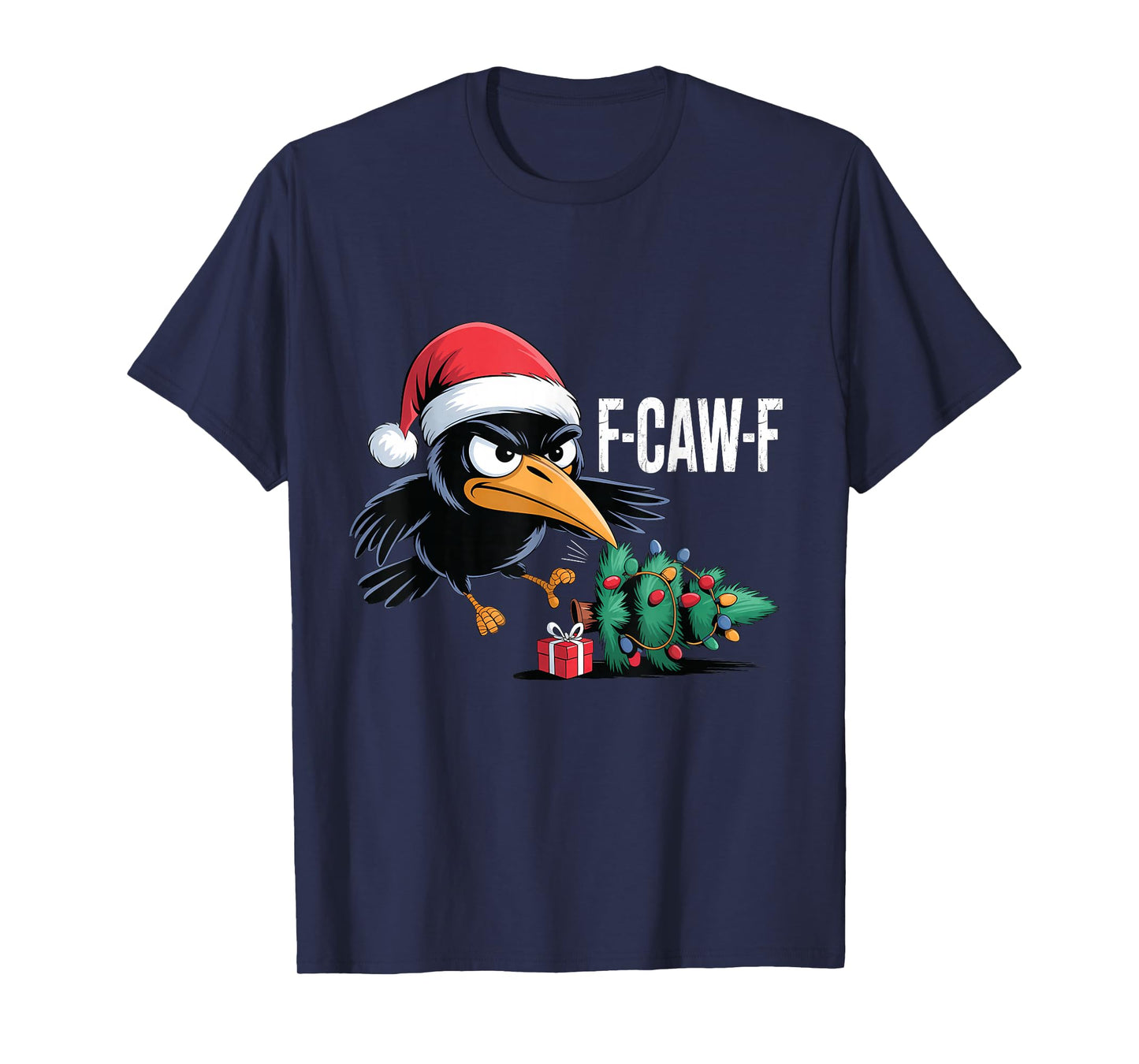 Funny Naughty F-Caw-F Black Crow Christmas Tree Santa Hat T-Shirt