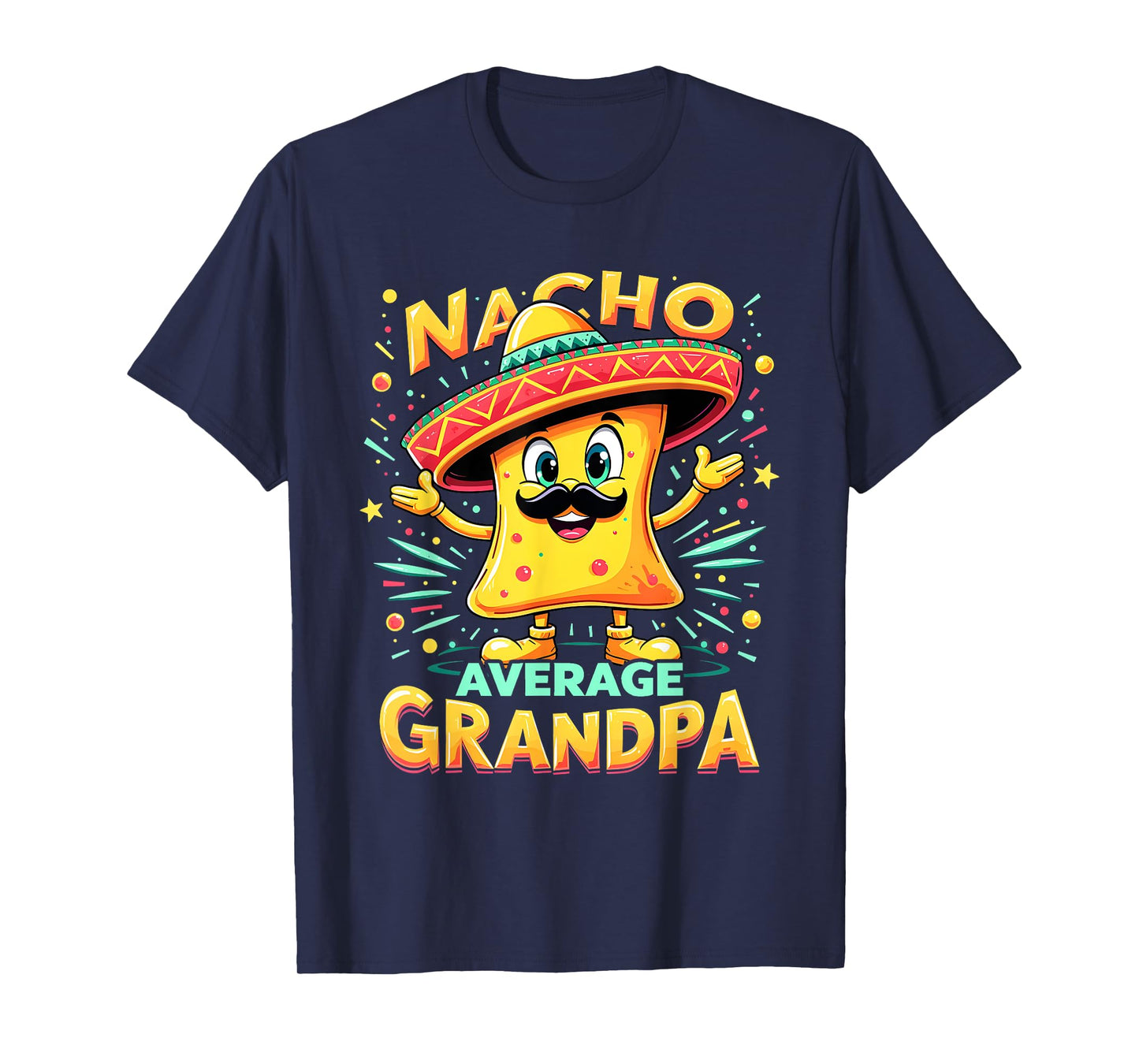 Cinco De Mayo Nacho Average Grandpa Men Funny T-Shirt