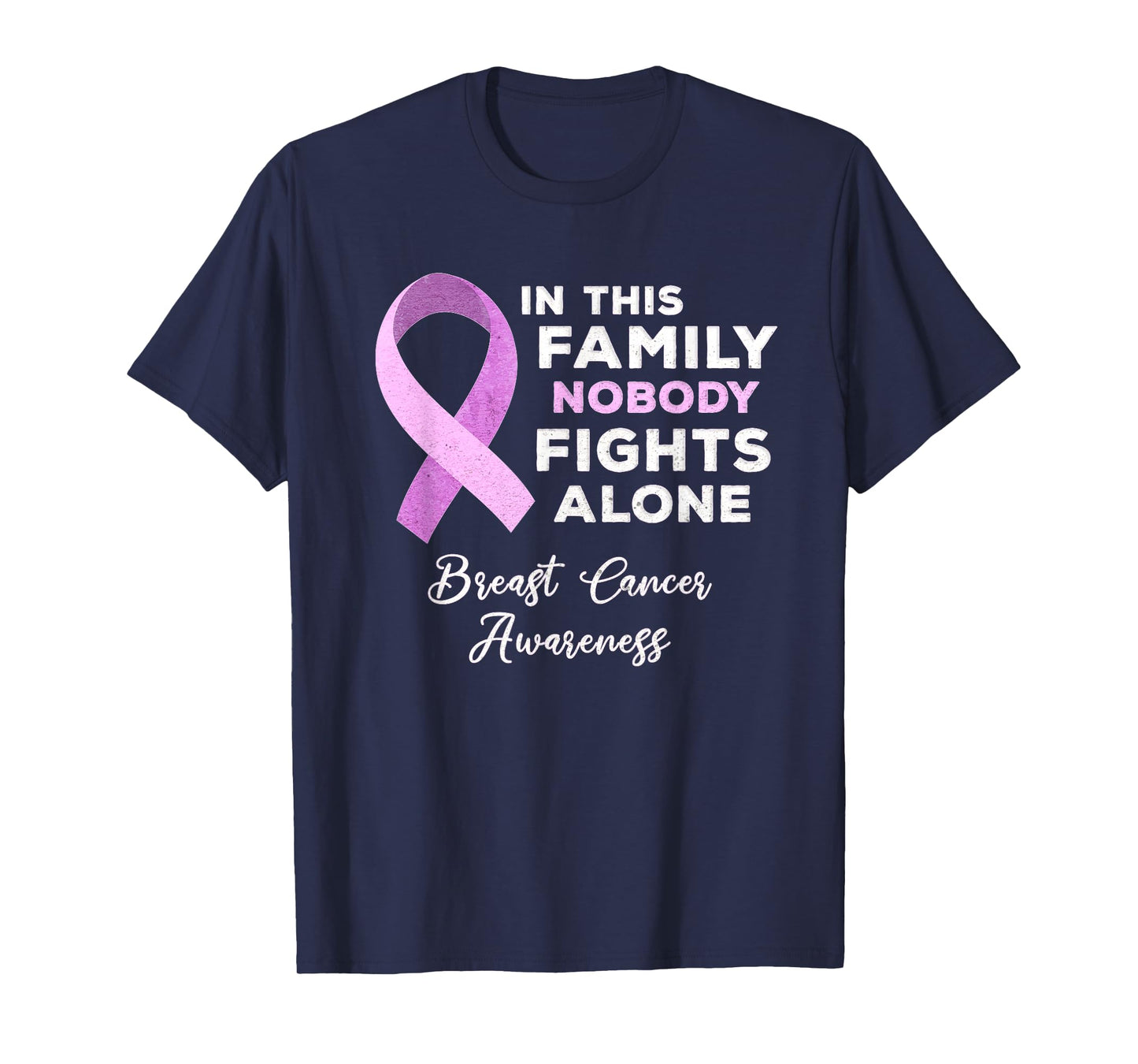 In This Family Nobody Fights Alone Breast Cancer Awareness T-Shirt