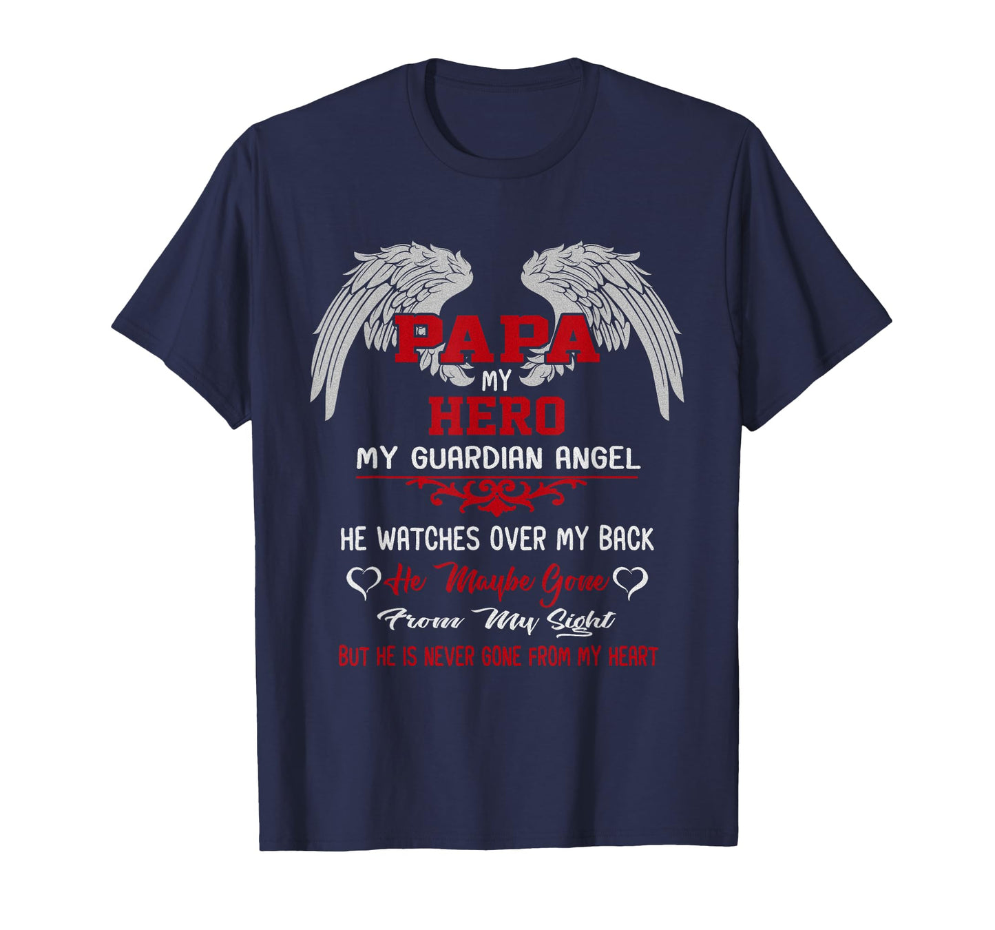 Papa is my guardian Angel Hero Peace forever Dad in Heaven T-Shirt