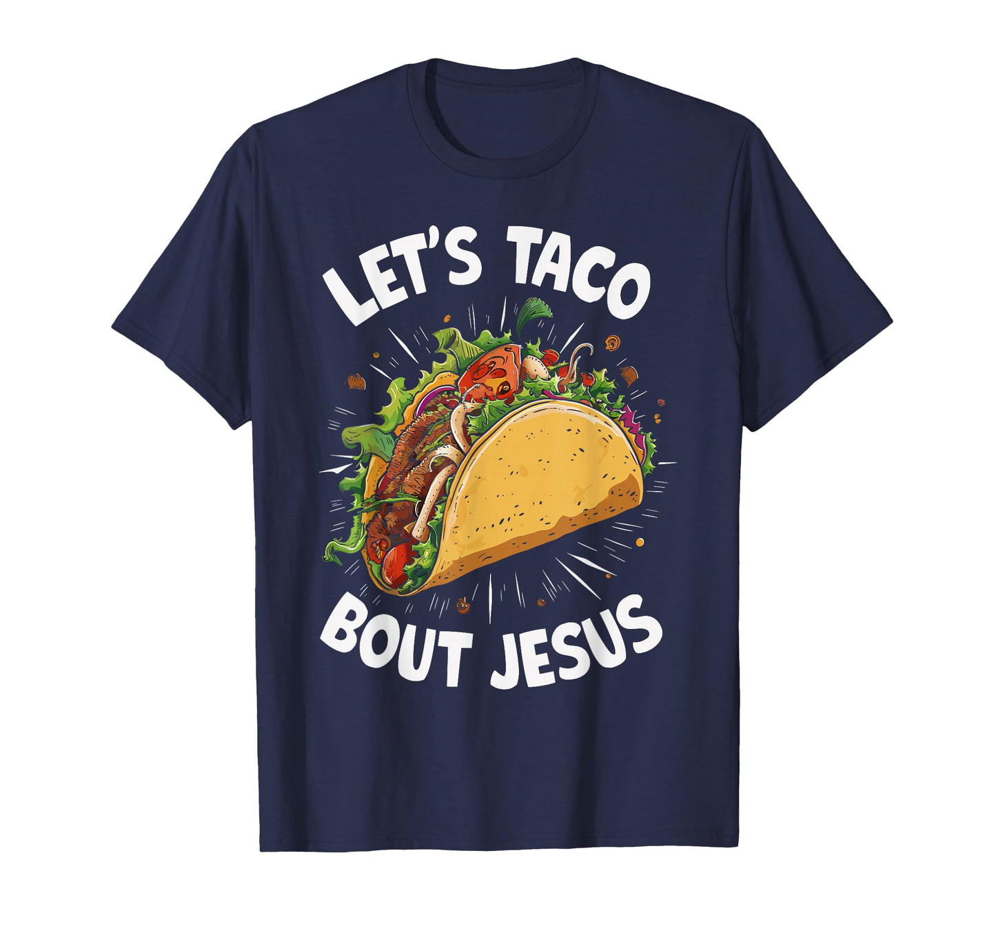 Let's Taco Bout Jesus Christian Church T-Shirt