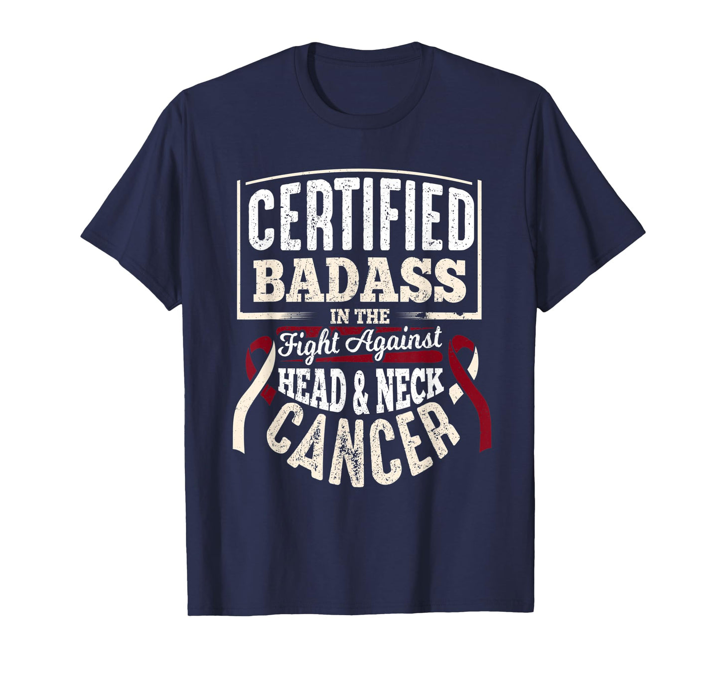 Head and Neck Awareness Shirt Certified Badass Men Gift T-Shirt