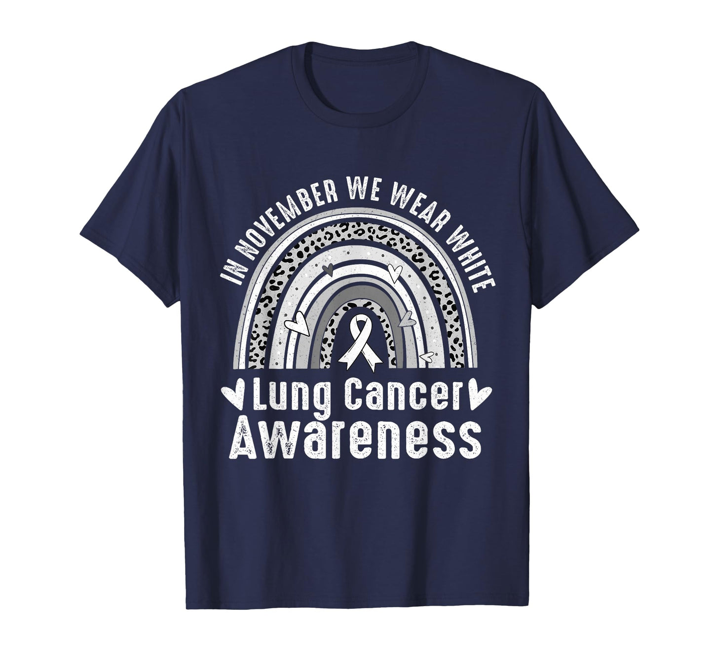 In November We Wear White Lung Cancer Awareness Rainbow T-Shirt