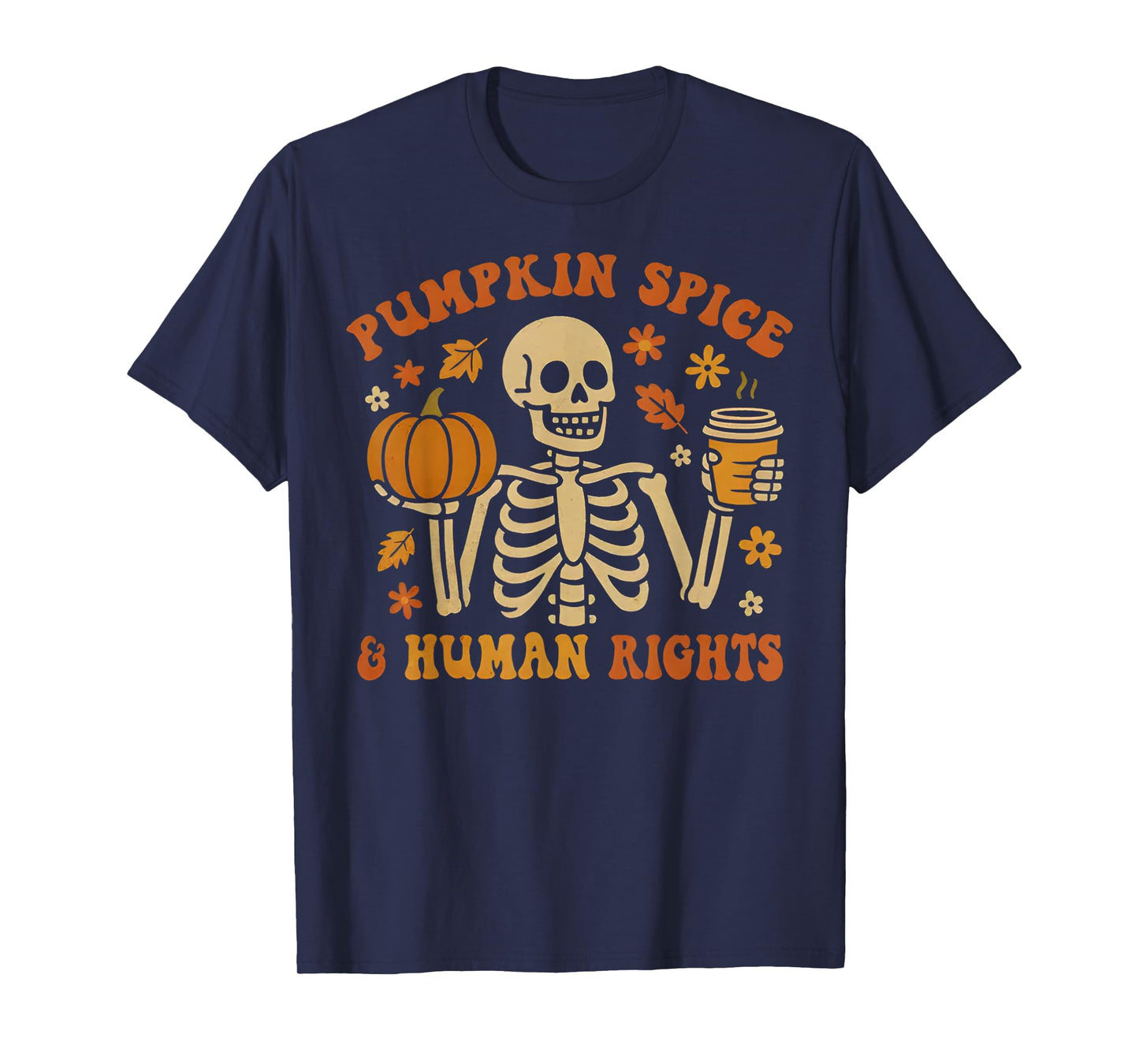 Pumpkin Spice & Human Rights Retro Skeleton Halloween T-Shirt