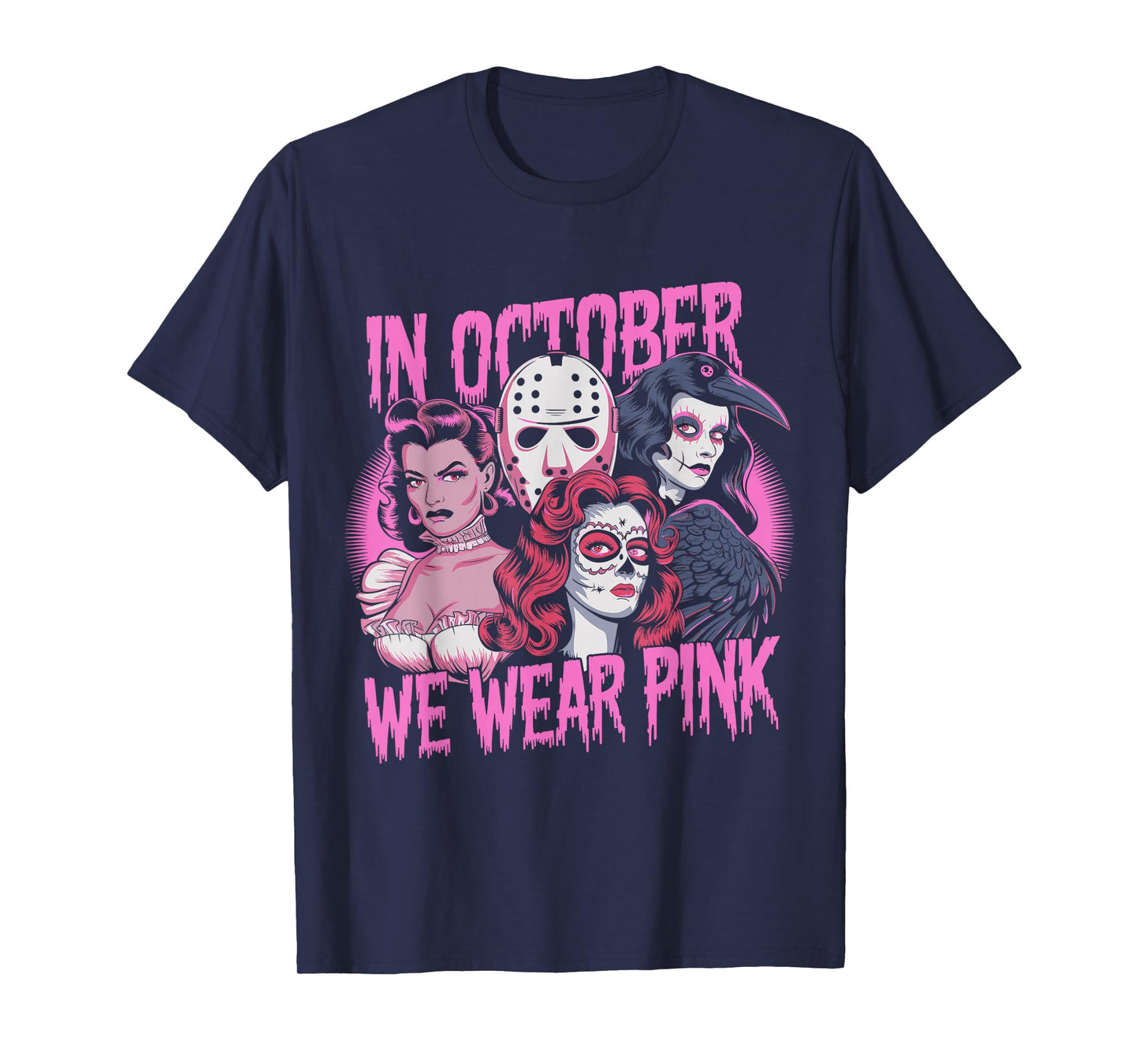 In October We Wear Pink Horror Breast Cancer Awareness T-Shirt