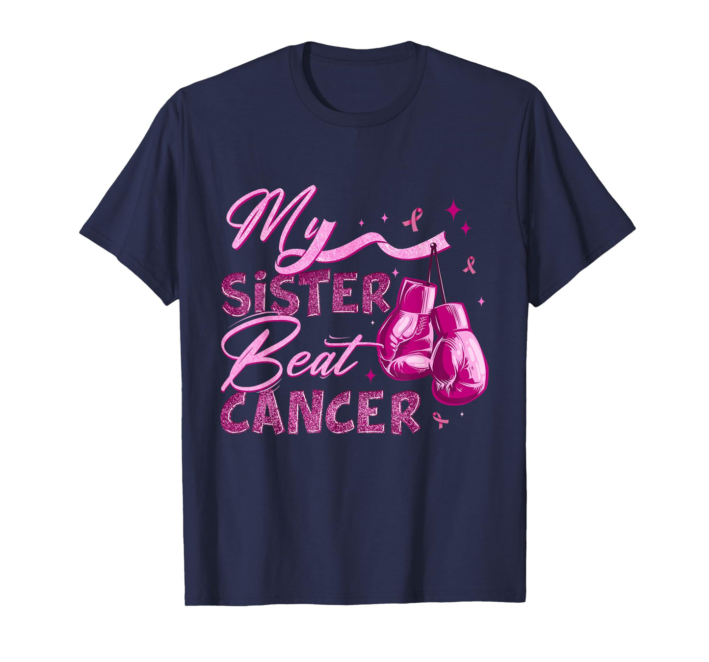 My Sister Beat Cancer Breast Cancer Awareness Support Squad T-Shirt