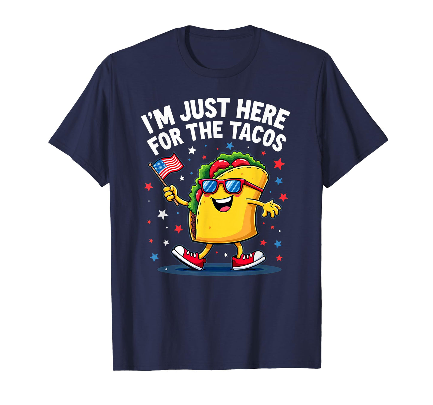 US Flag I'm Just Here for The Tacos Sunglasses T-Shirt