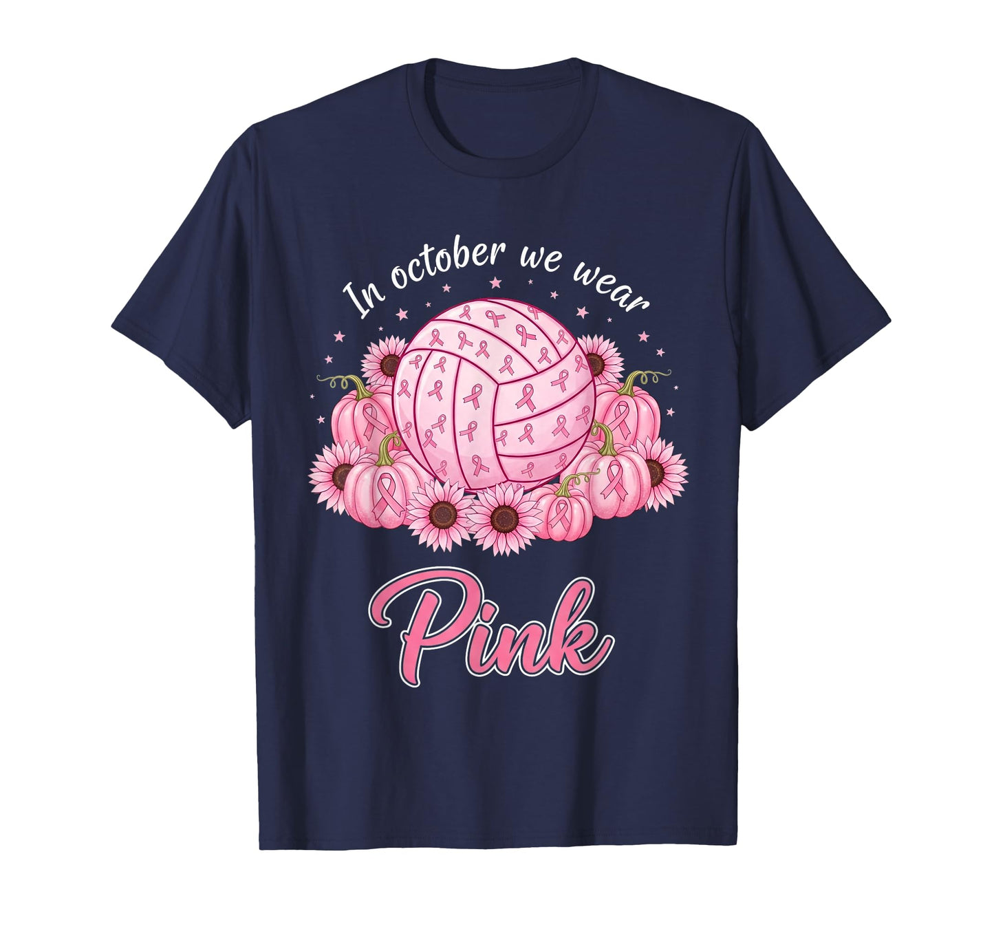 in October We Wear Pink Volleyball Breast Cancer Awareness T-Shirt