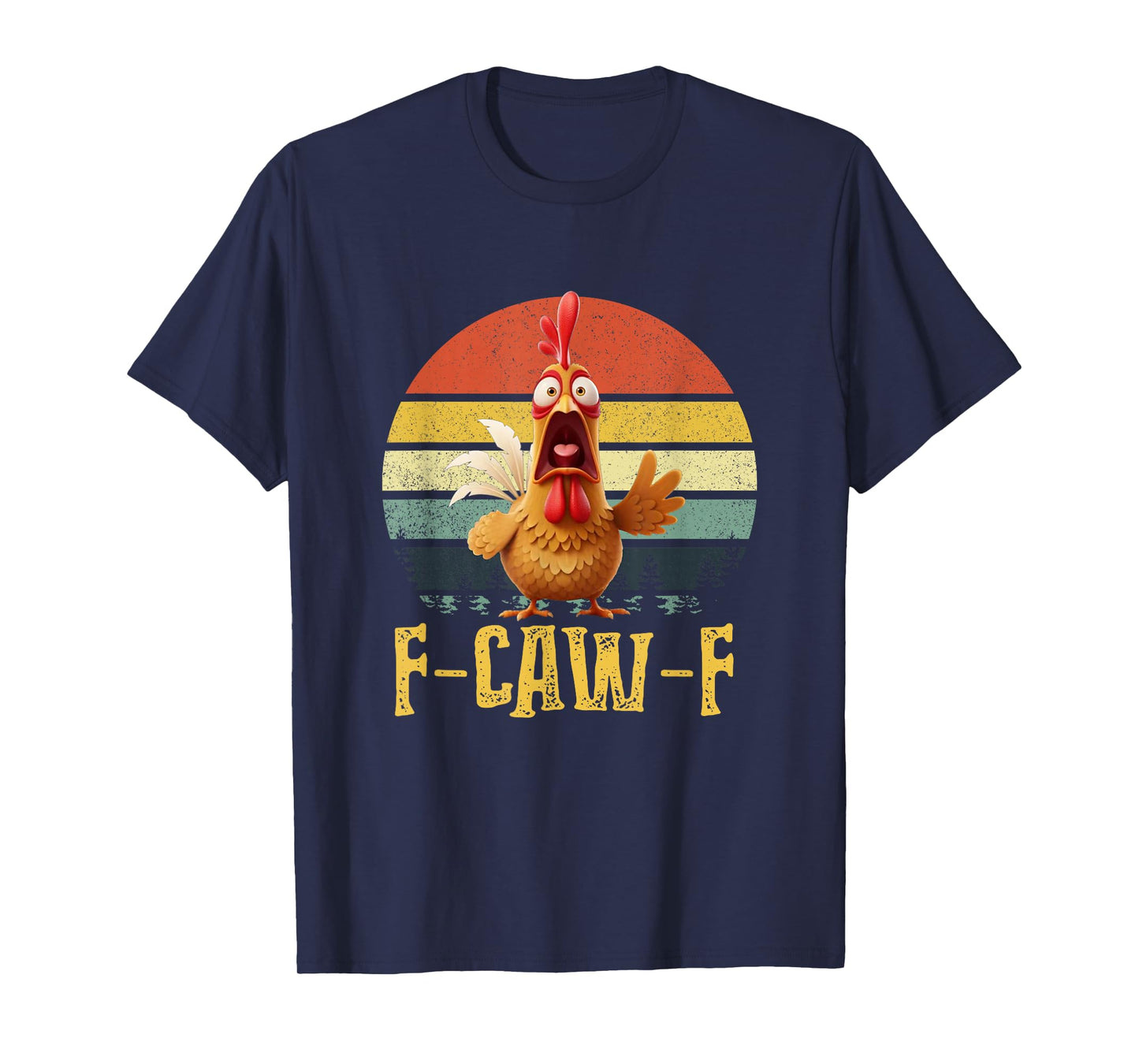 Funny Chicken F-CAW-F Rooster Humor Farm Animal Meme T-Shirt