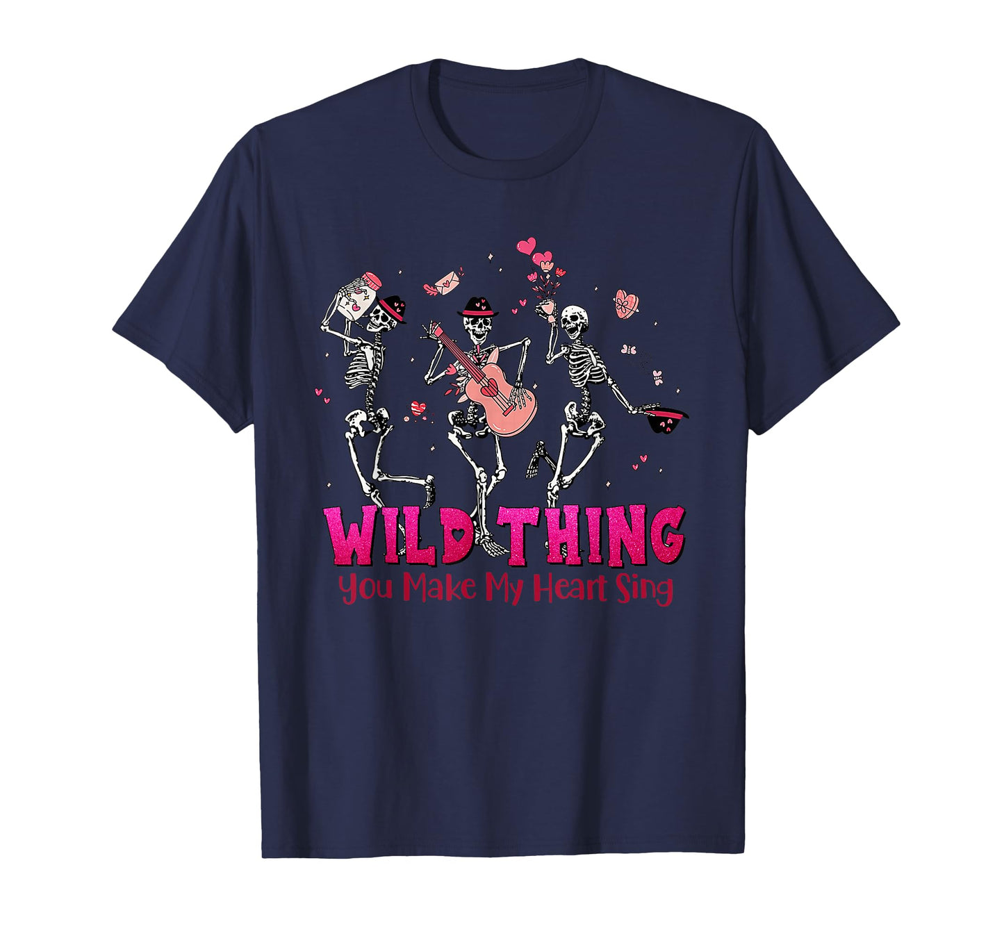 Wild Thing You Make My Heart Sing Skeleton Dancing Valentine T-Shirt