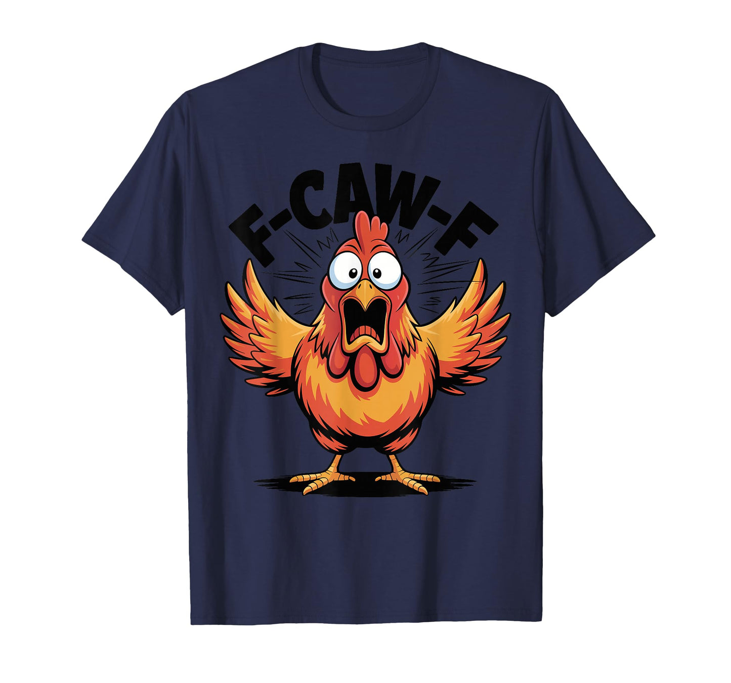 Funny FCAFW Chicken F-CAW-F Rooster T-Shirt