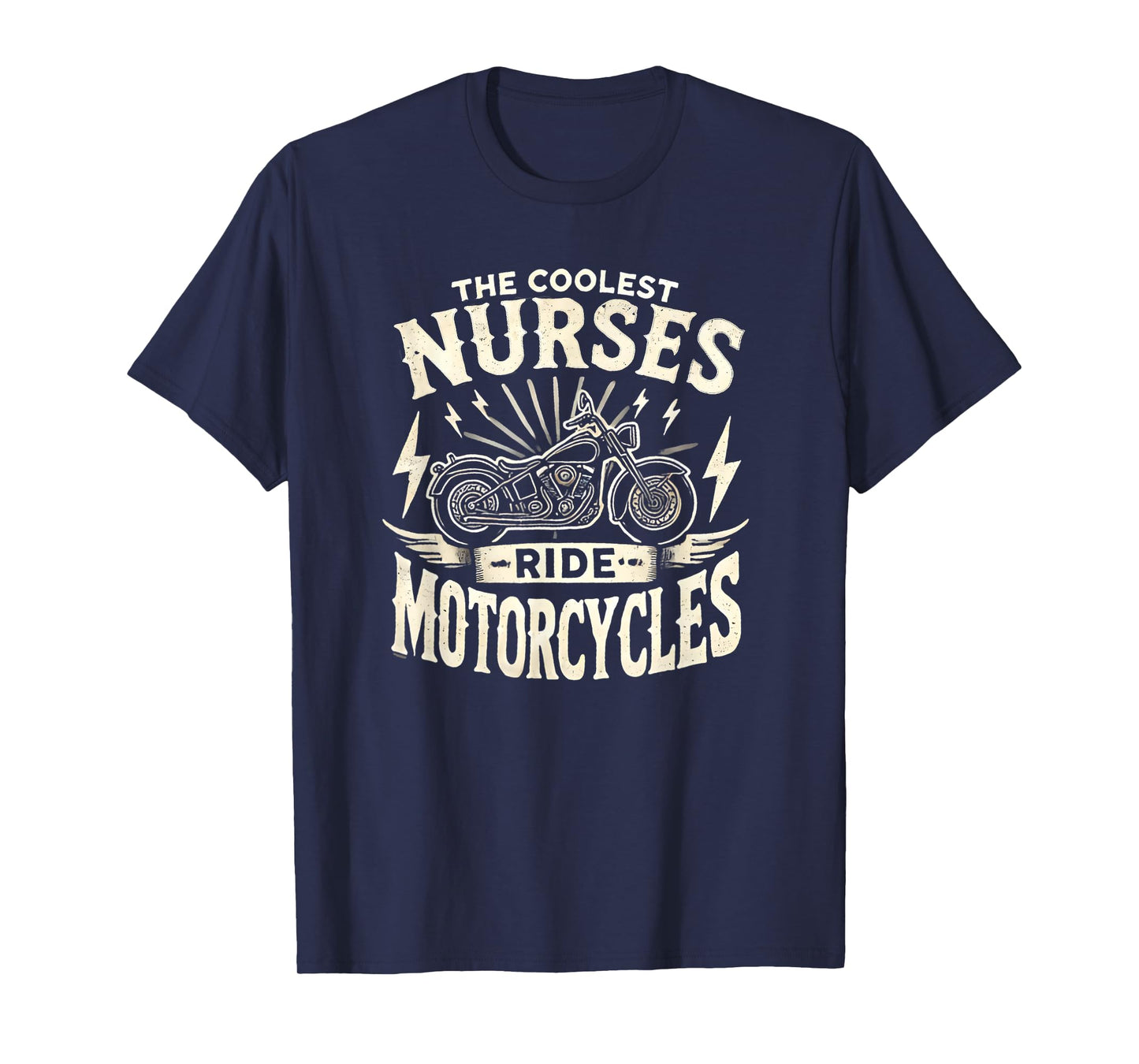 The Coolest Nurses Ride Motorcycles Biker T-Shirt