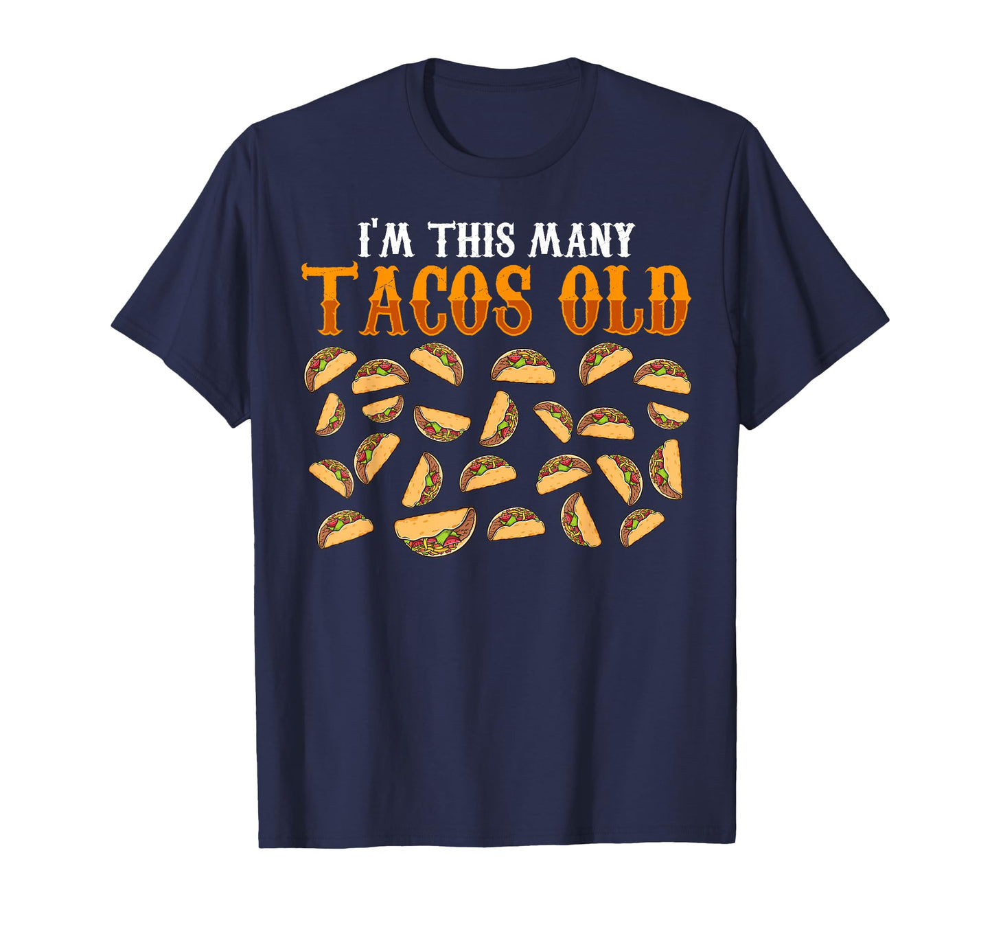 Funny 25 Year Old Taco Lovers Gag Gift, 25th Birthday T-Shirt