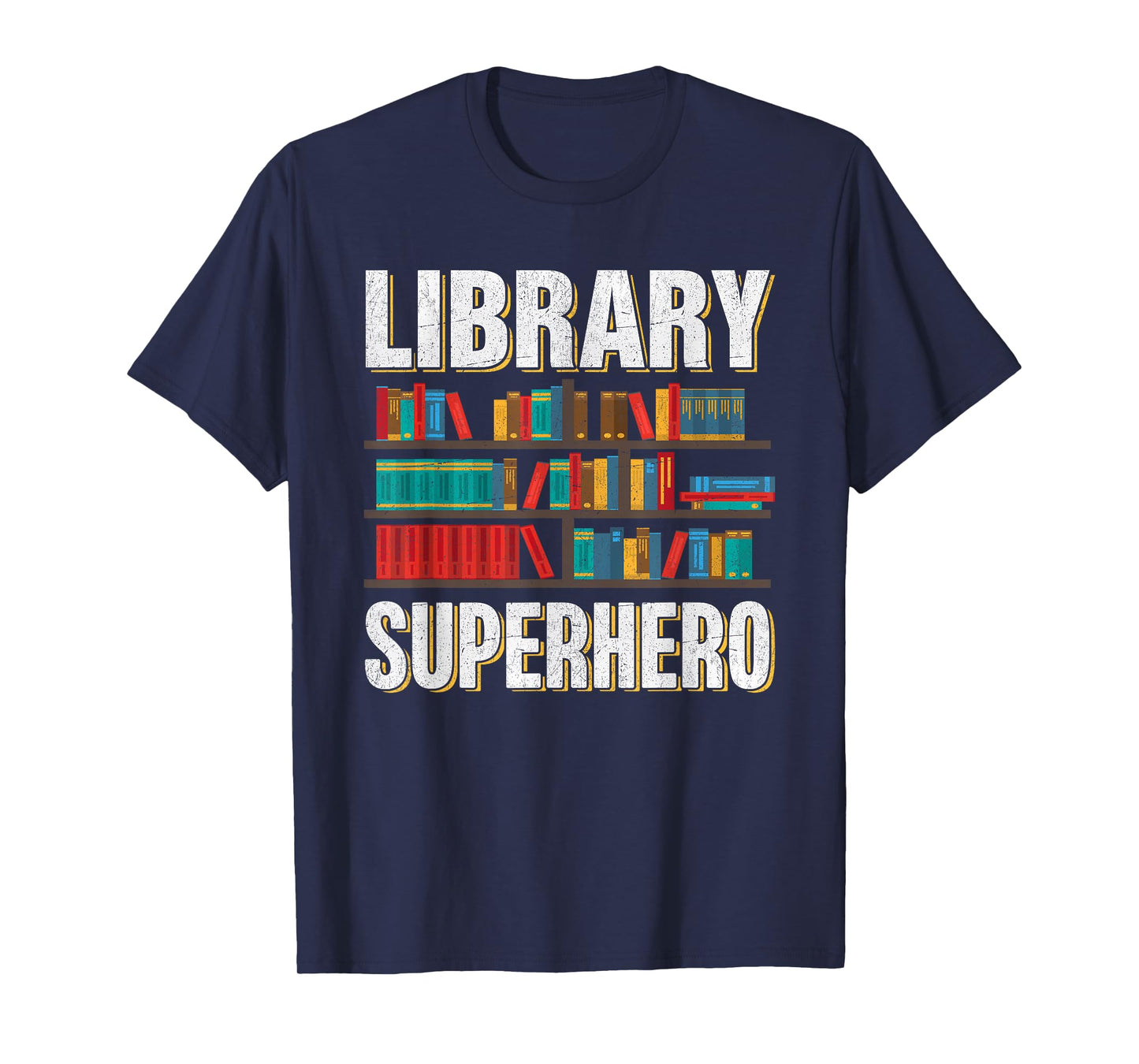 Library Superhero I Librarian T-Shirt
