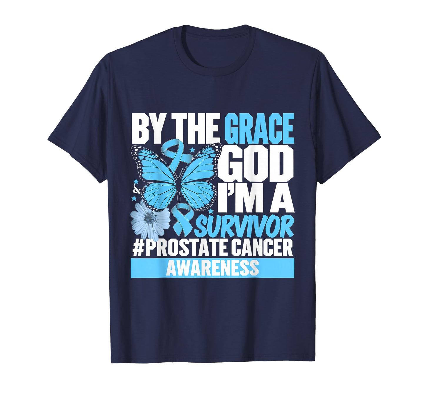 I'm A Survivor Prostate Cancer Survivor Prostate Awareness T-Shirt