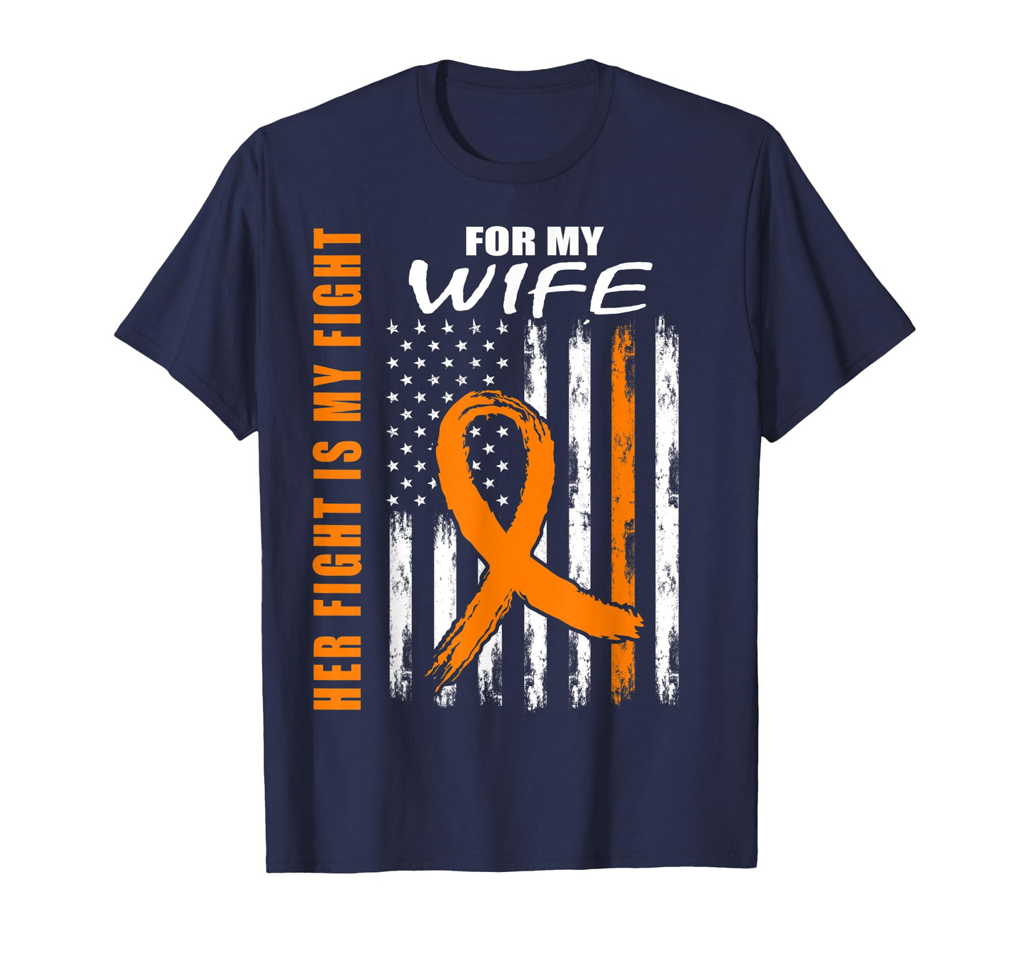 Her Fight Is My Fight Wife Leukemia Awareness USA Flag Gifts T-Shirt for Men