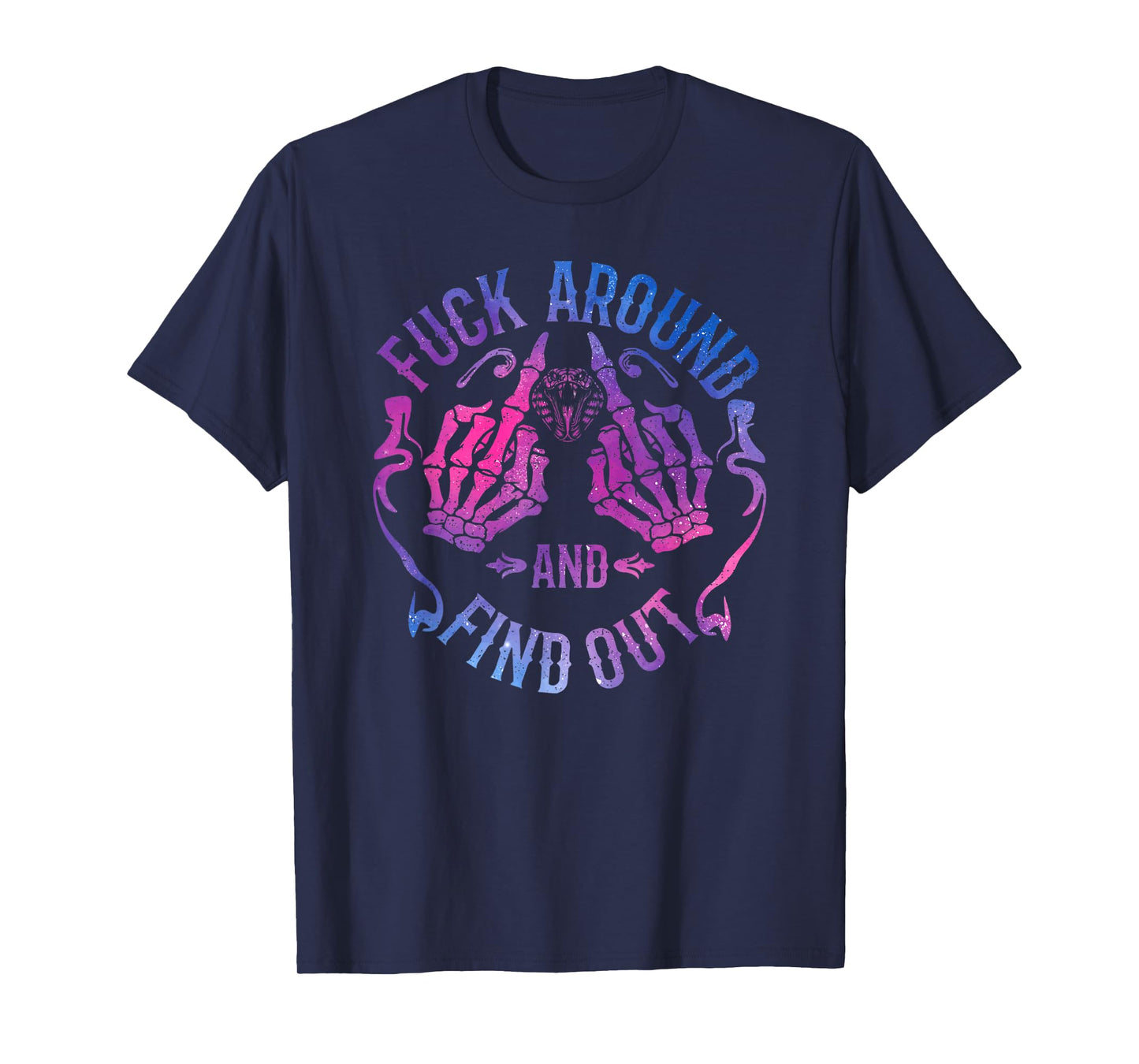 FAFO Fuck Around and Find Out, Funny Skeleton Meme Sarcastic T-Shirt