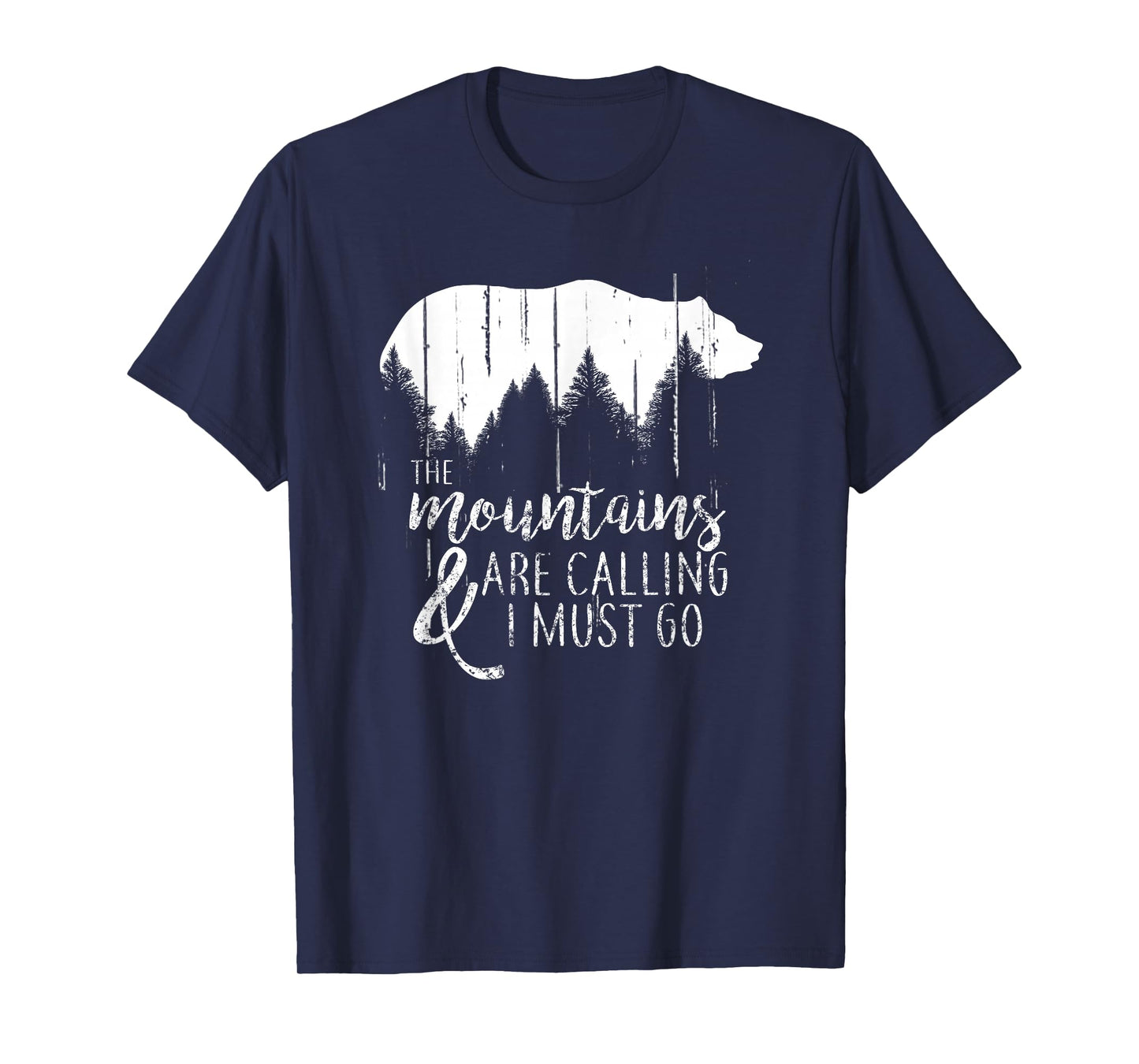 The Mountains are calling and i must go wild bear T-Shirt
