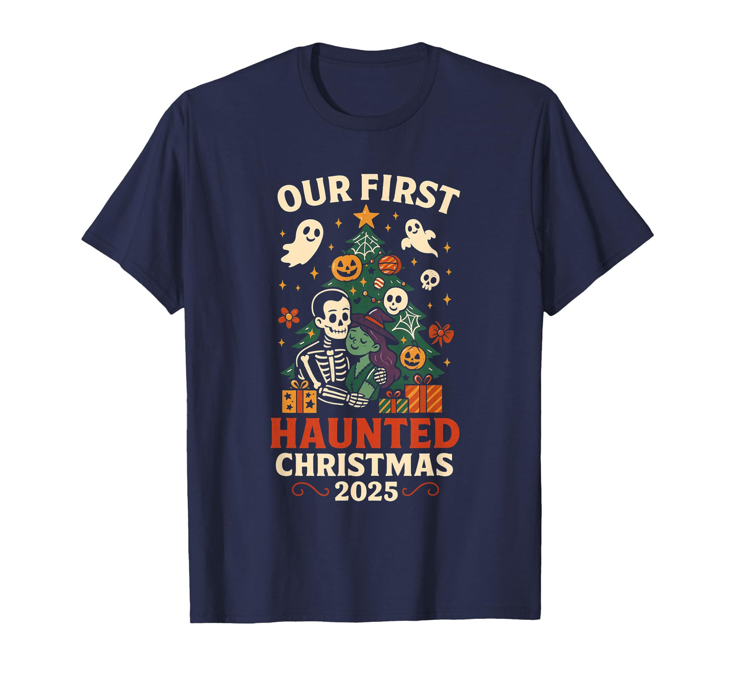Our First Haunted Christmas 2025 | Spooky Holiday T-Shirt