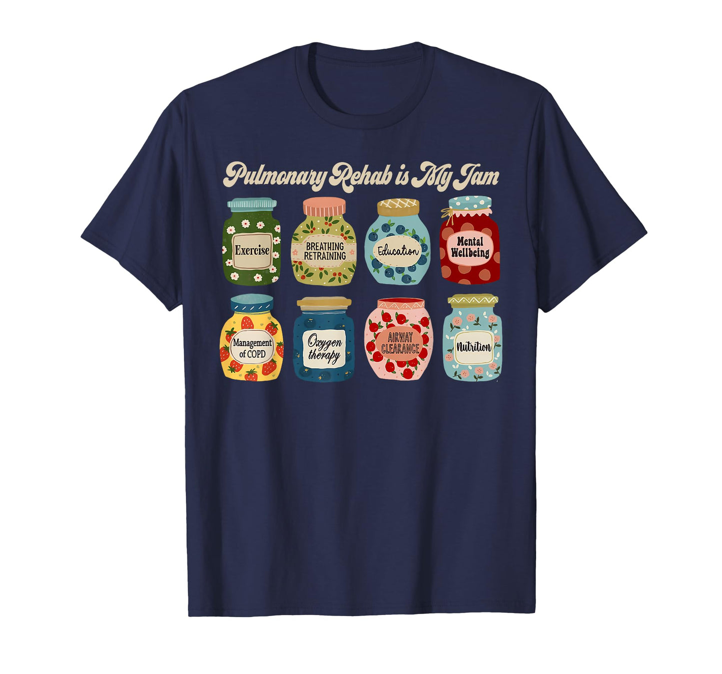 Pulmonary Rehab is My Jam Respiratory Therapist Lung Nurse T-Shirt