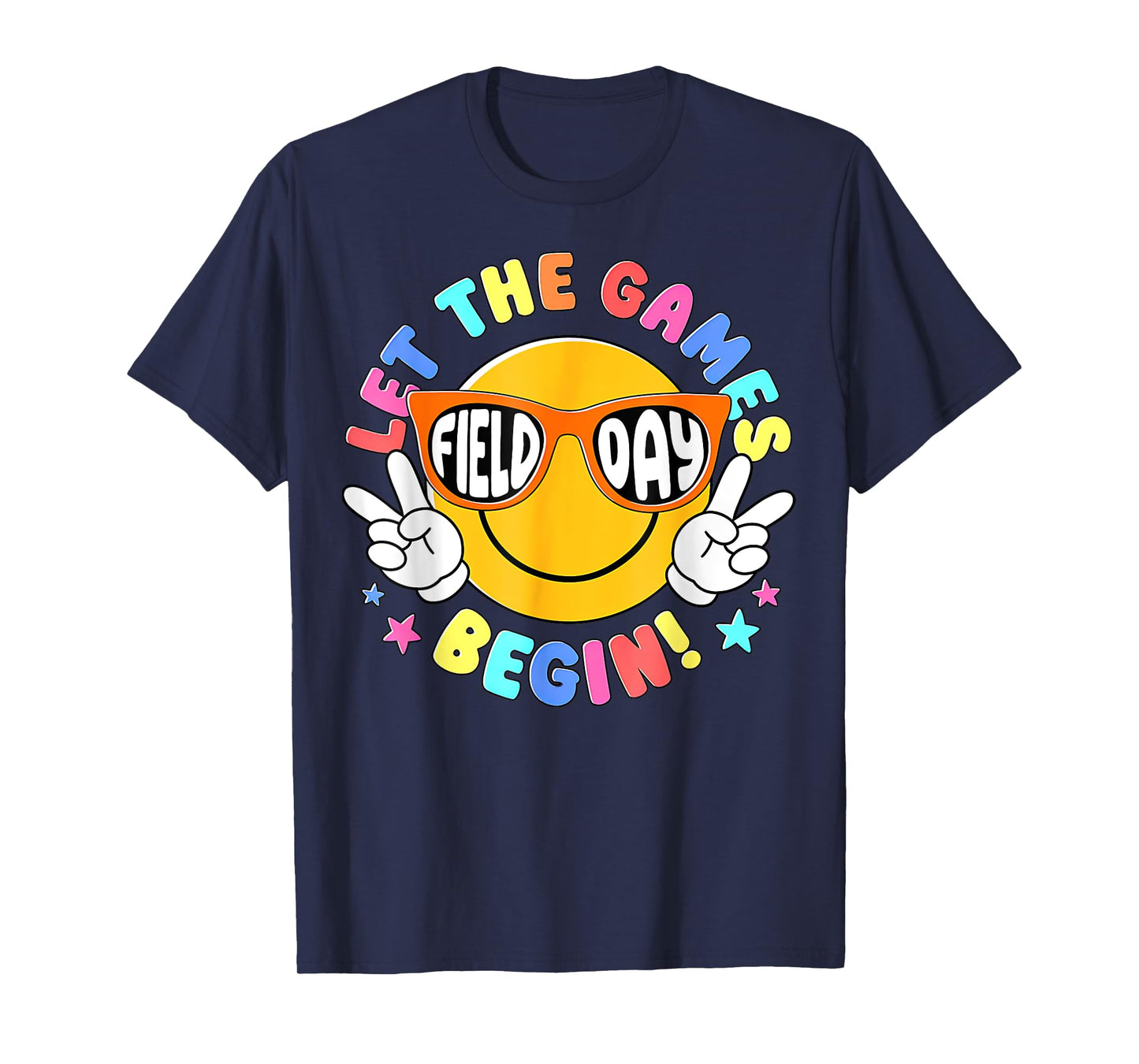 Field Day , Let The Games Begin Tee T-Shirt